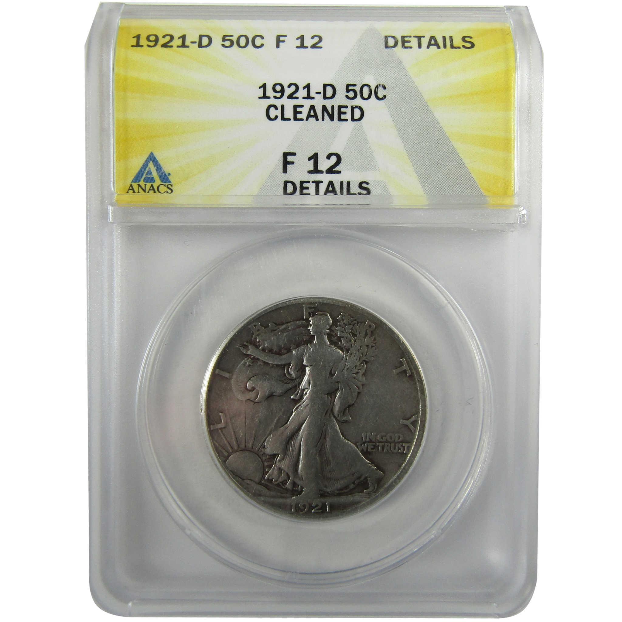1921 D Liberty Walking Silver 50c F 12 Details ANACS SKU:I28012