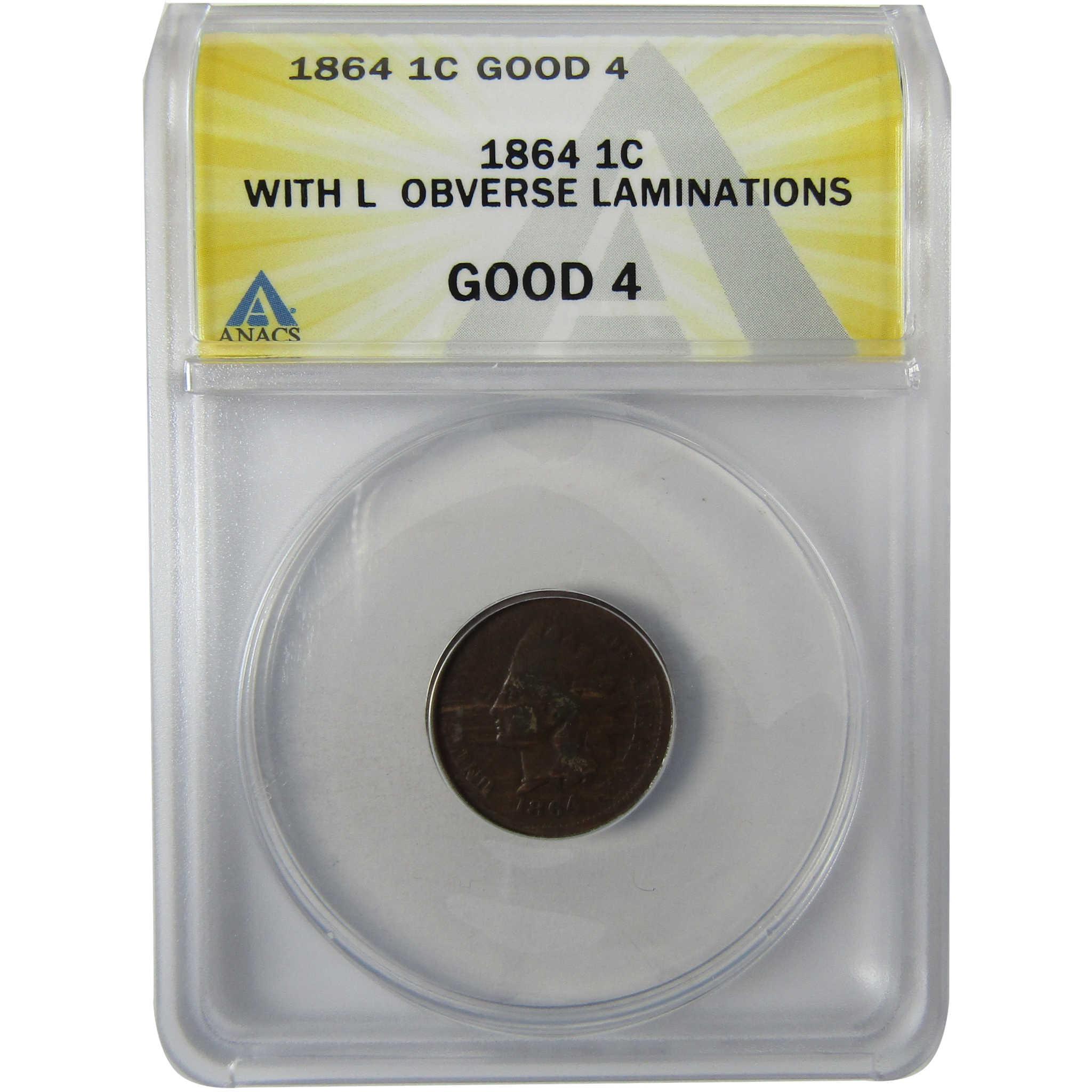 1864 L Indian Head Bronze Cent G 4 ANACS Obverse Lamination SKU:I27963