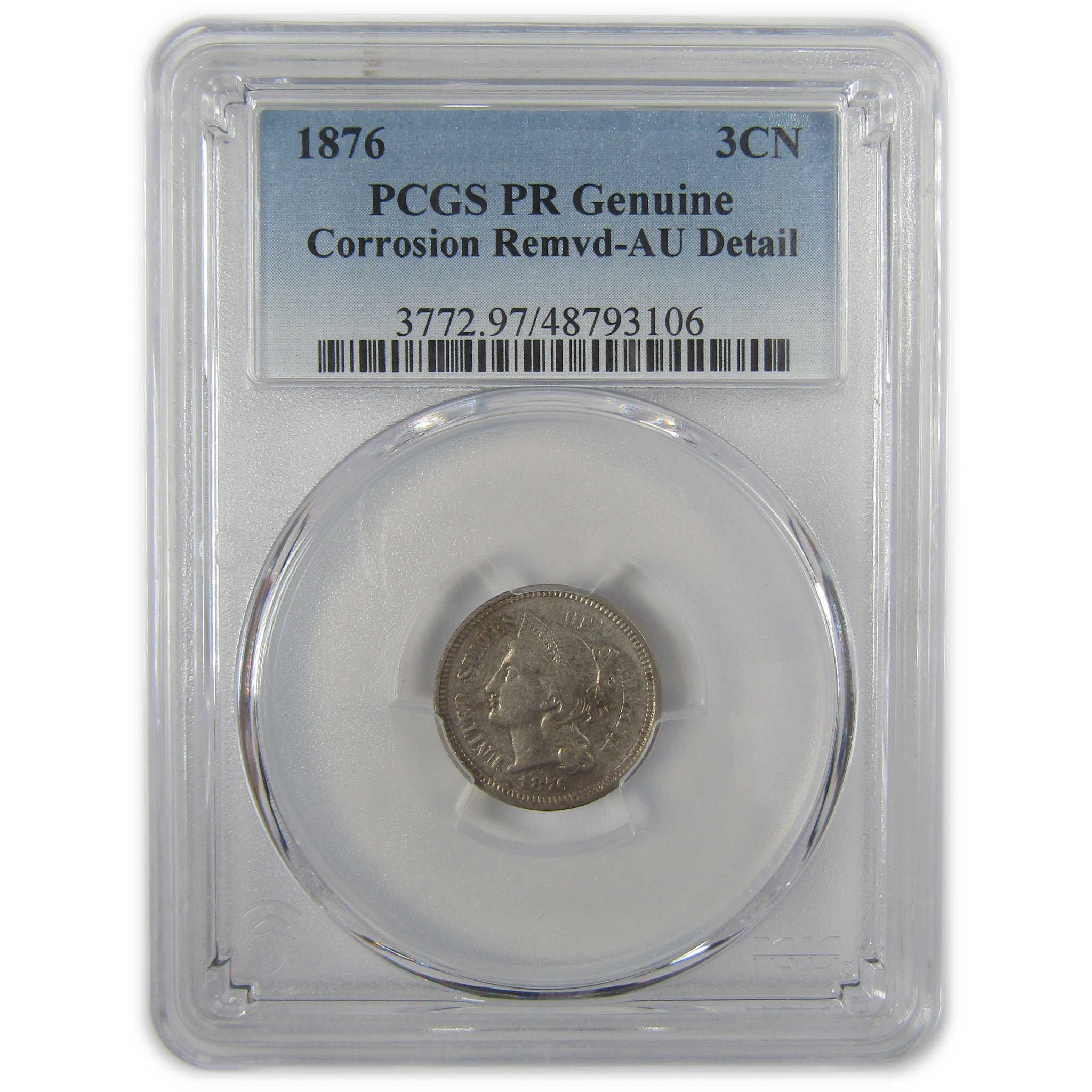 1876 Nickel Three Cent Piece AU Details PCGS 3c Coin SKU:I20019