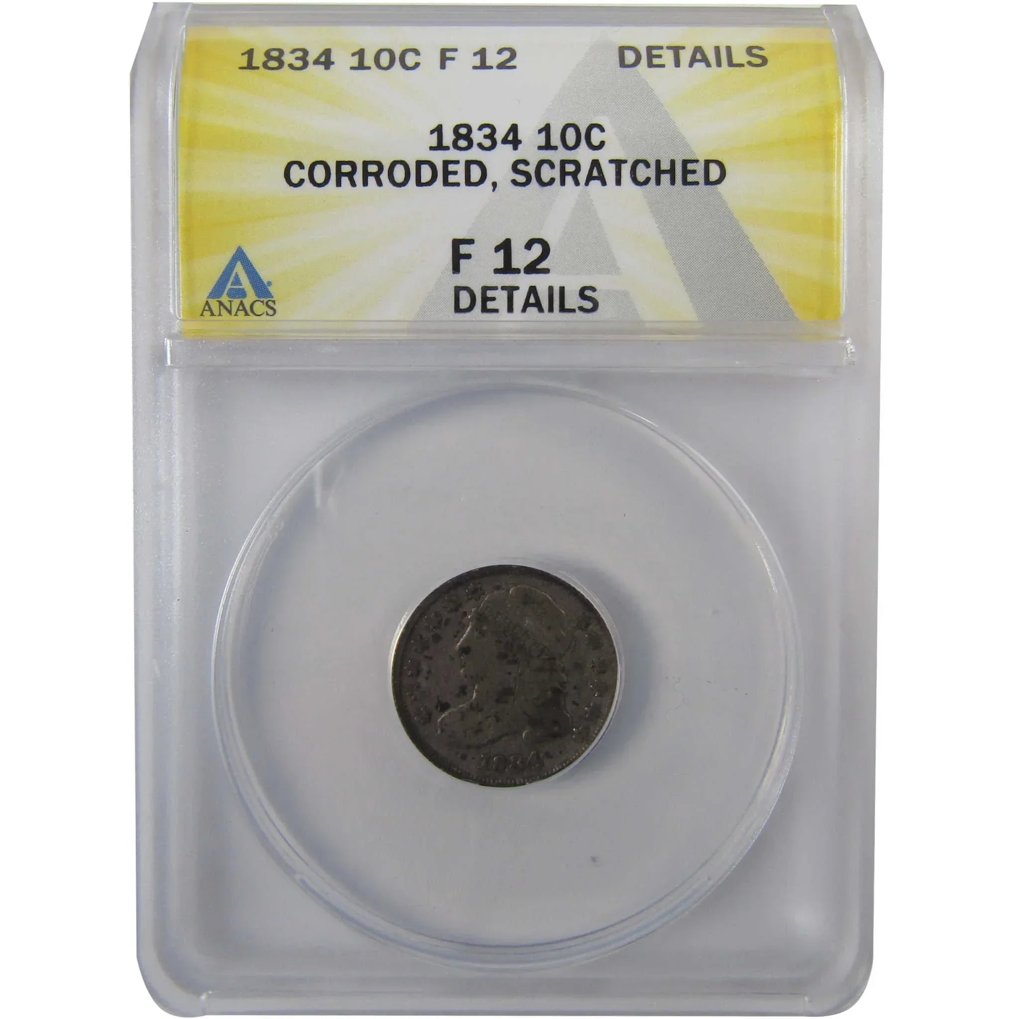 1834 Large 4 Capped Bust Silver Dime F 12 Details ANACS SKU:I25505