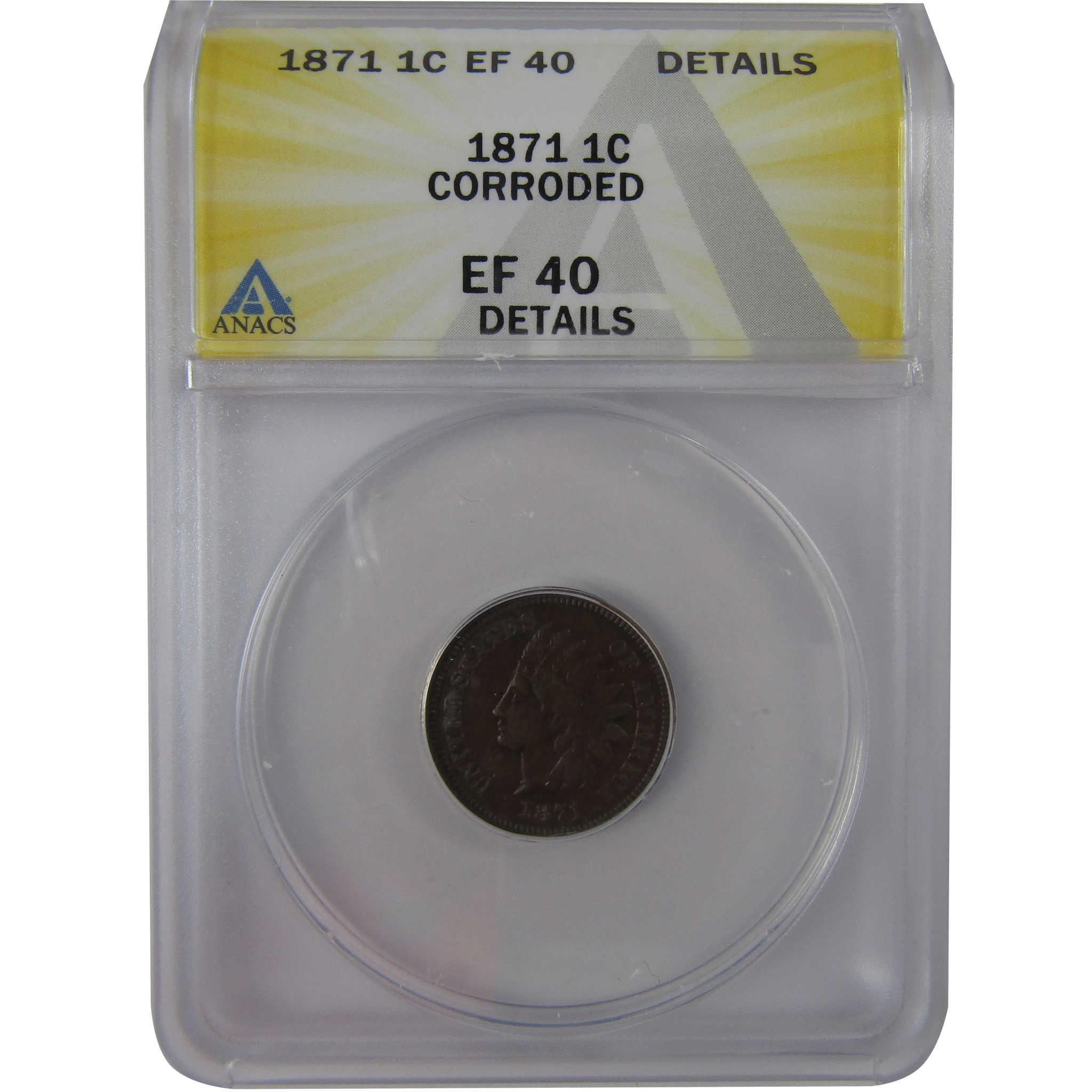 1871 Indian Head Cent EF 40 Details ANACS Penny 1c Coin SKU:CPC1180