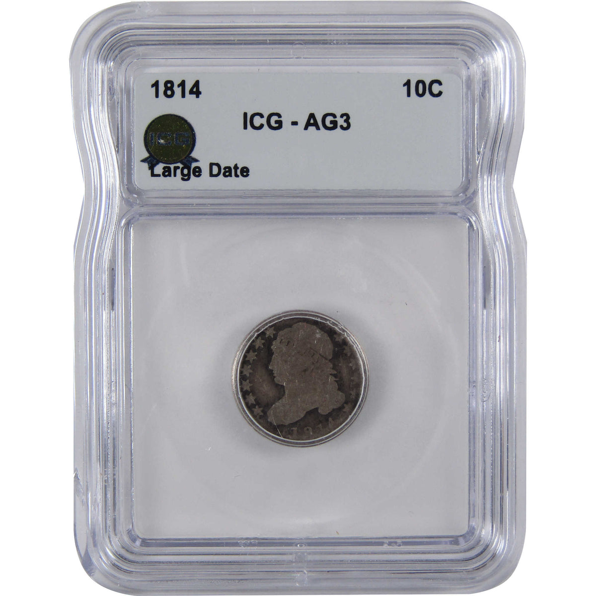 1814 Large Date Capped Bust Silver Dime AG 3 ICG 10c Coin SKU:I29087