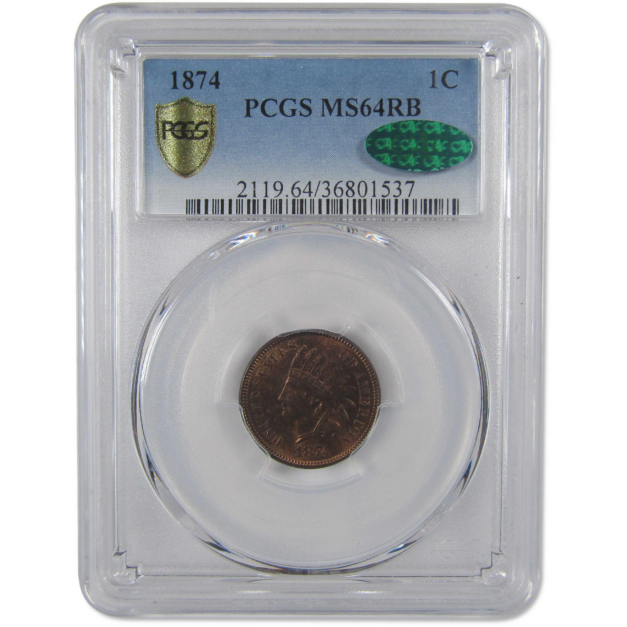 1874 Indian Head Cent MS 64 RB PCGS CAC Penny Uncirculated 1c Coin