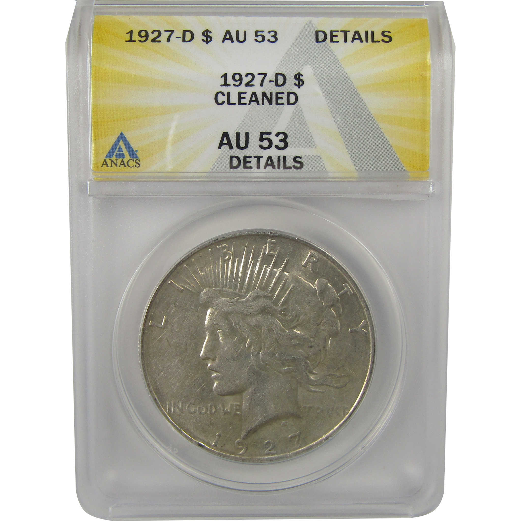 1927 D Peace Dollar AU 53 Details ANACS Silver $1 Coin SKU:I22377
