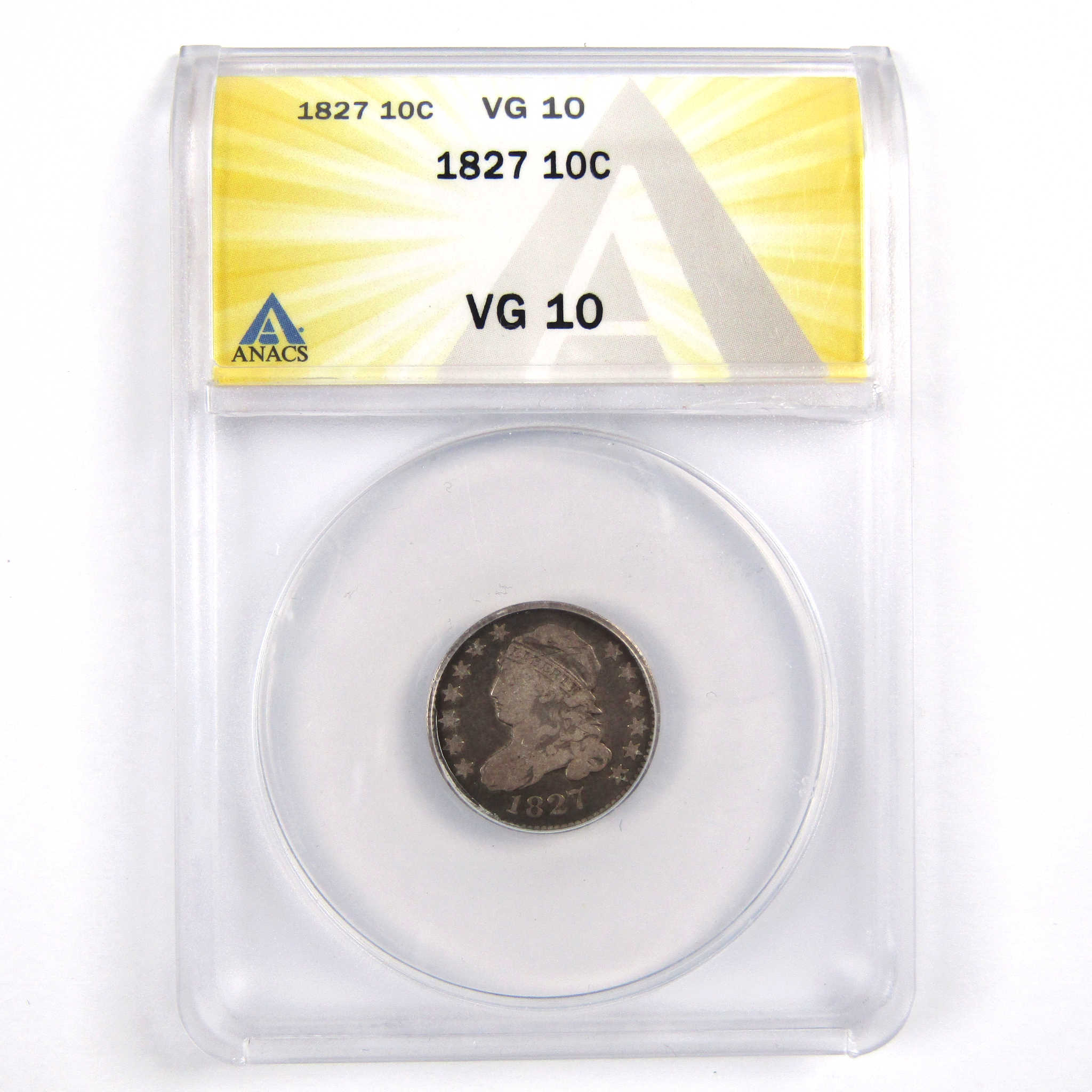1827 Pointed Top Capped Bust 10c VG 10 ANACS 89.24% Silver SKU:I7934
