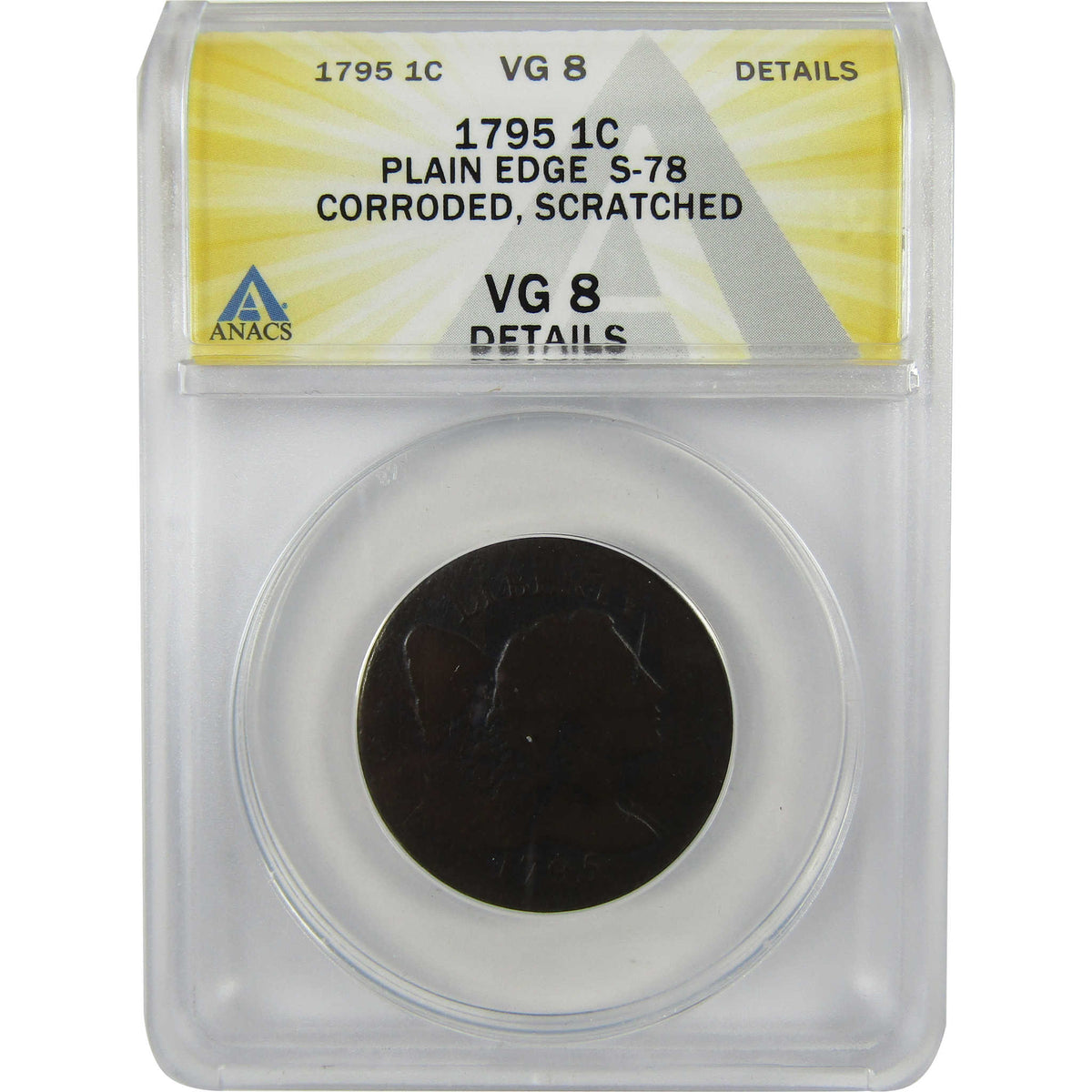 1795 Plain Edge S-78 Liberty Cap 1c VG 8 Details ANACS SKU:I28584