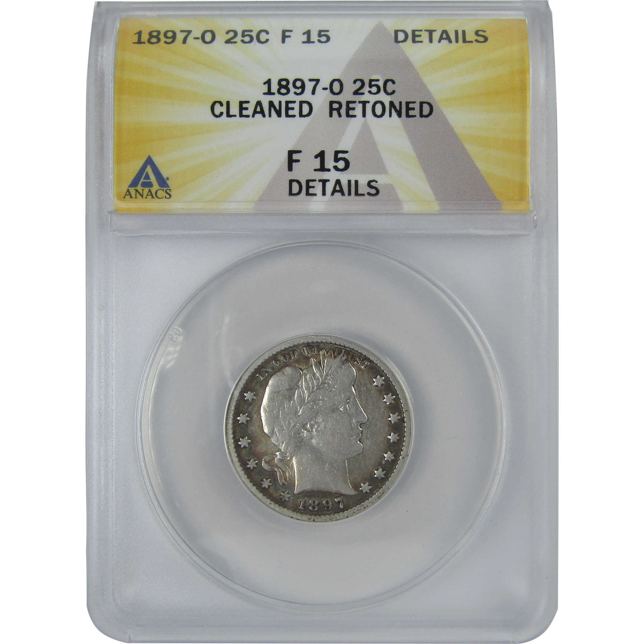 1897 O Barber Quarter F 15 Details ANACS Silver 25c Coin SKU:I16119