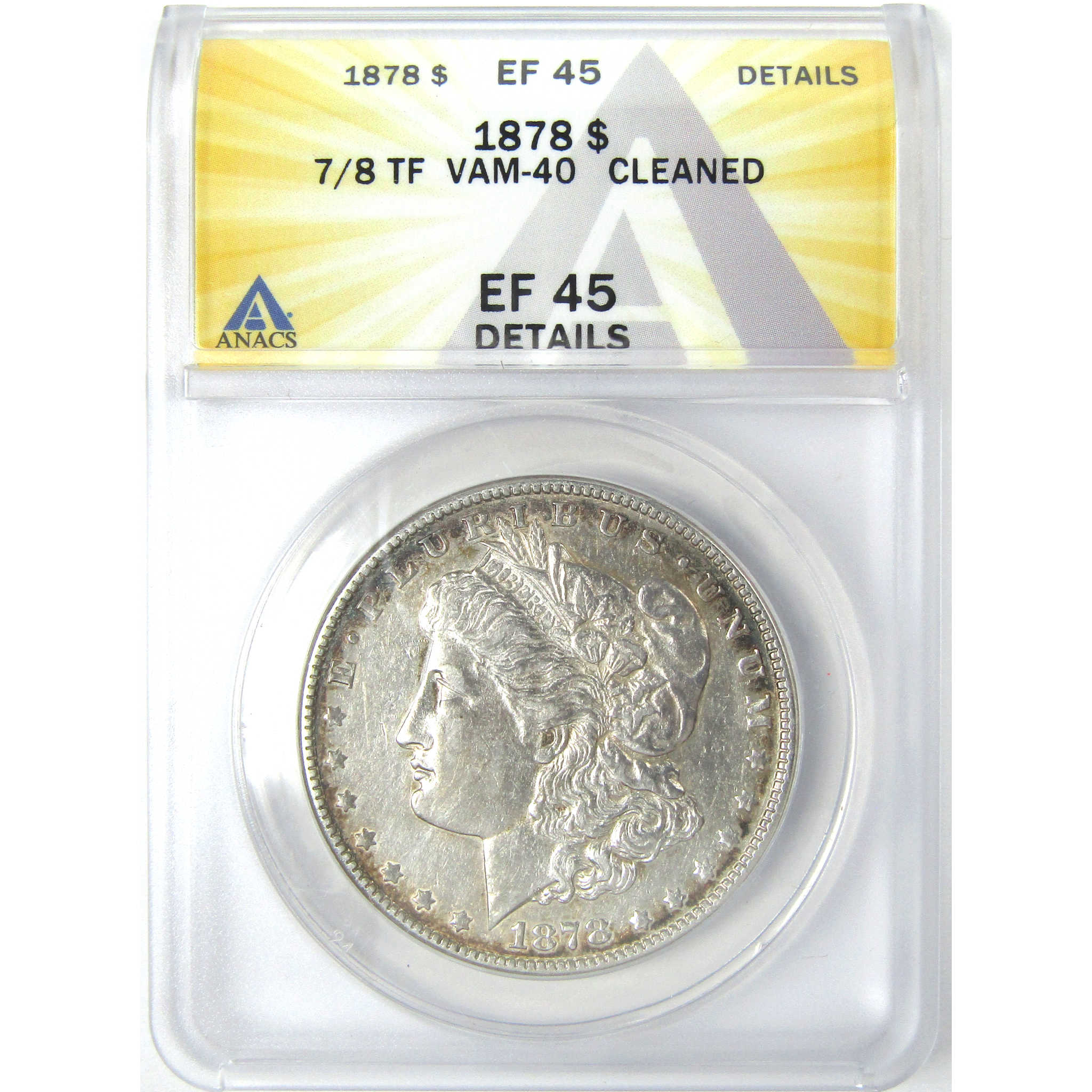 1878 7/8TF VAM-40 Morgan Dollar EF 45 Details ANACS Silver SKU:I16184 - Morgan coin - Morgan silver dollar - Morgan silver dollar for sale - Profile Coins &amp; Collectibles