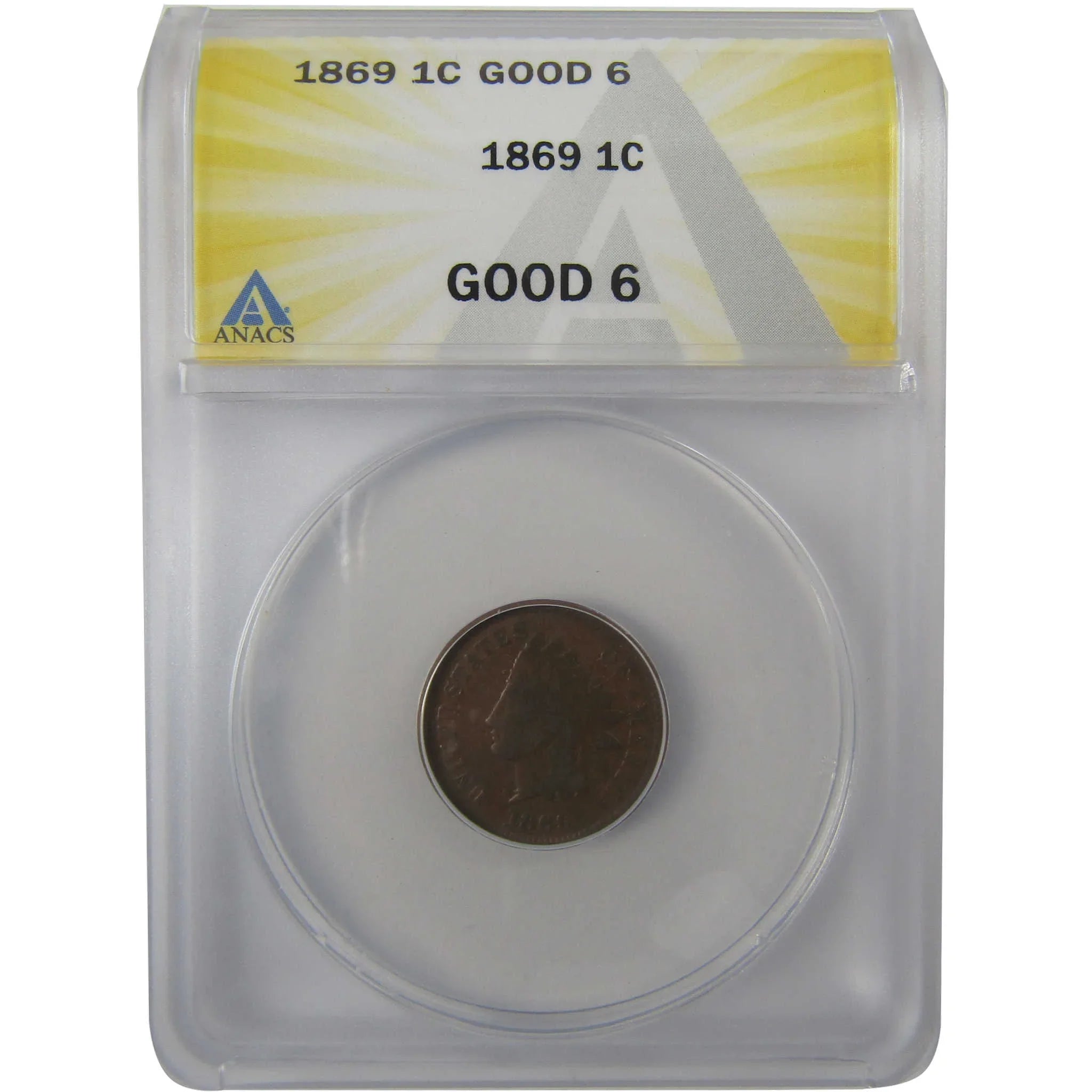 1869 Indian Head Cent G 6 ANACS Penny 1c Coin SKU:I24906
