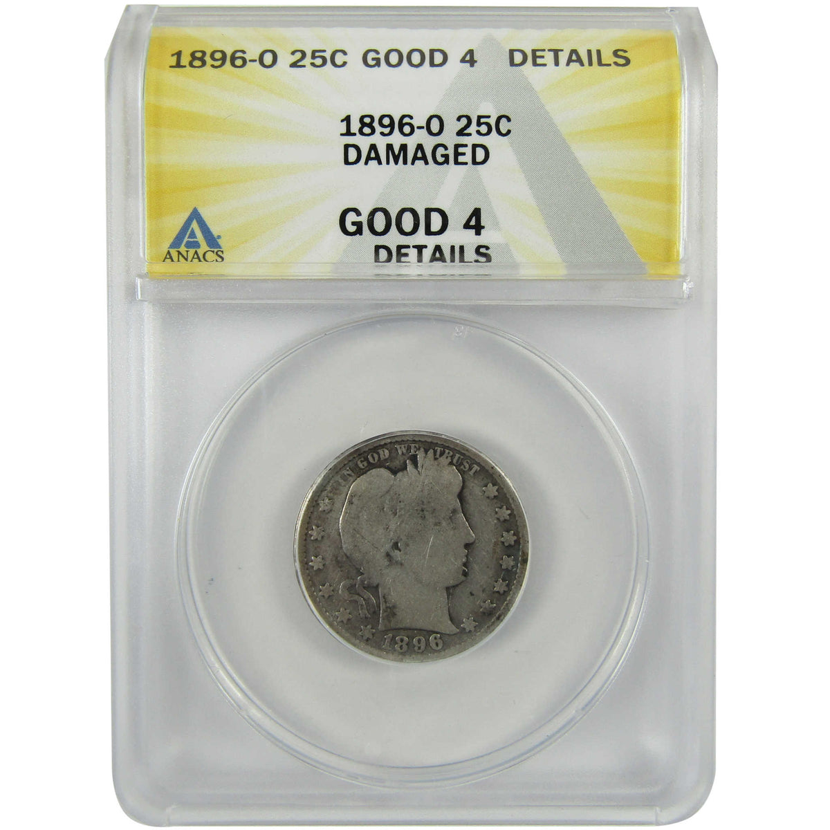 1896 O Barber Silver Quarter G 4 Details ANACS 25c Coin SKU:I28549
