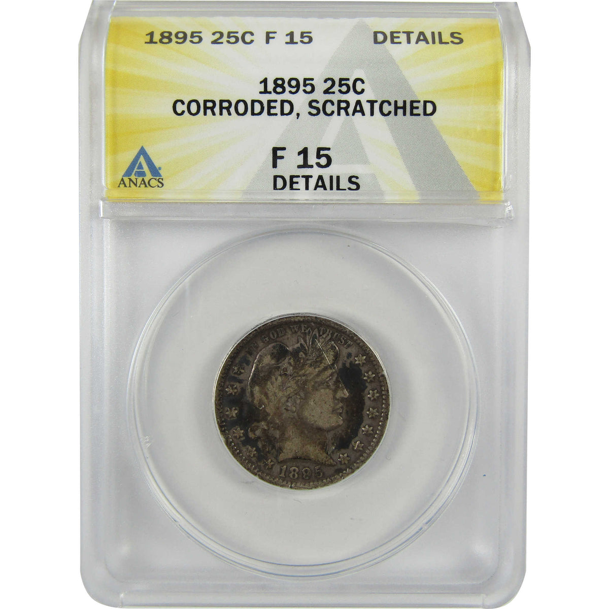 1895 Barber Silver Quarter F 15 Details ANACS 25c Coin SKU:I28553