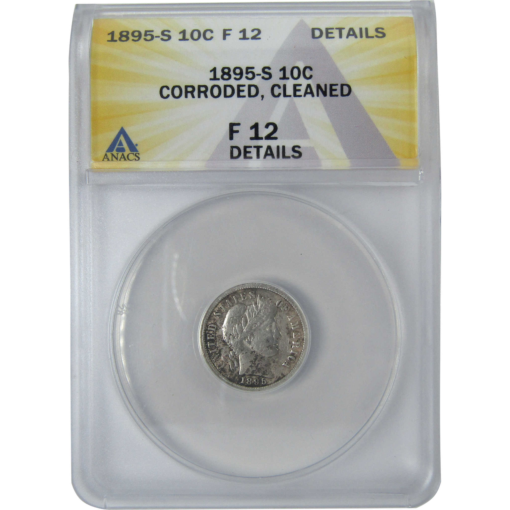 1895 S Barber Dime F 12 Details ANACS Silver 10c Coin SKU:I16114