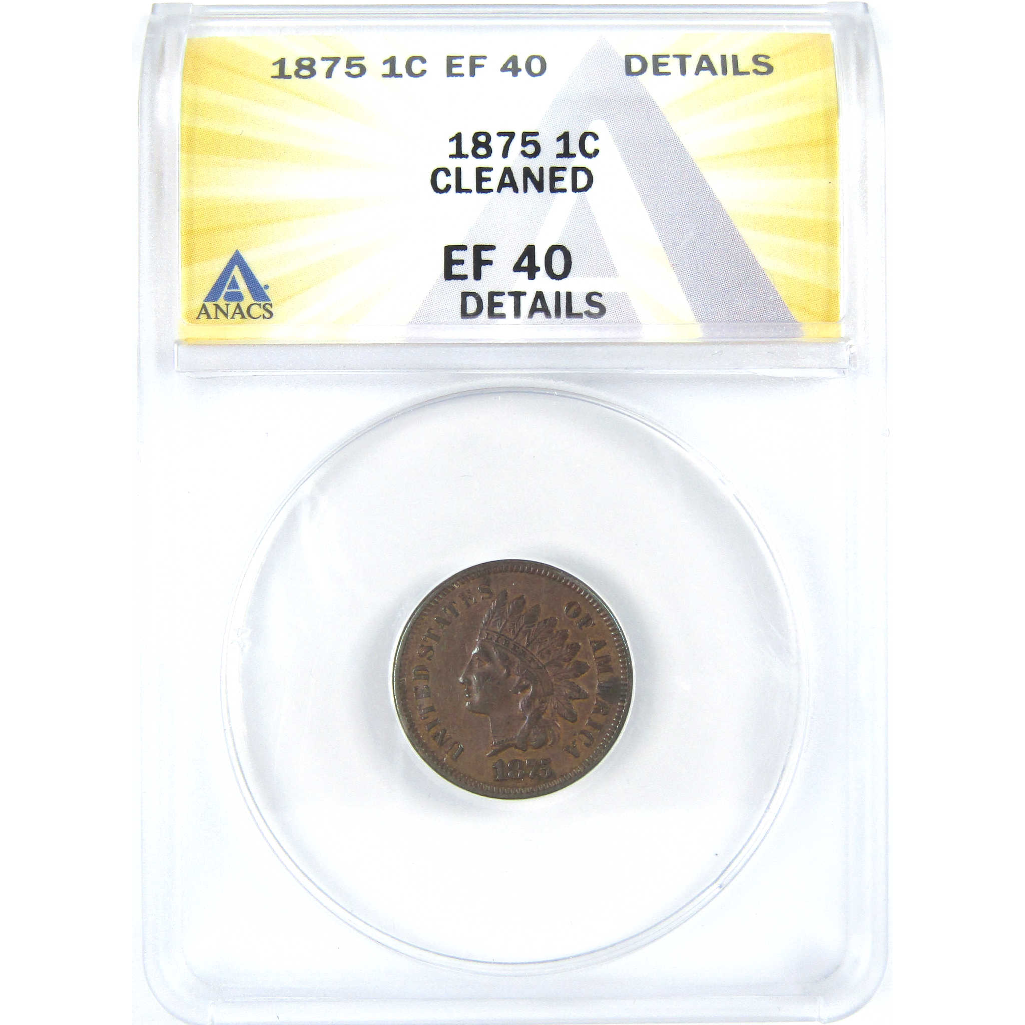 1875 Indian Head Cent EF 40 Details ANACS Penny 1c Coin SKU:I16082