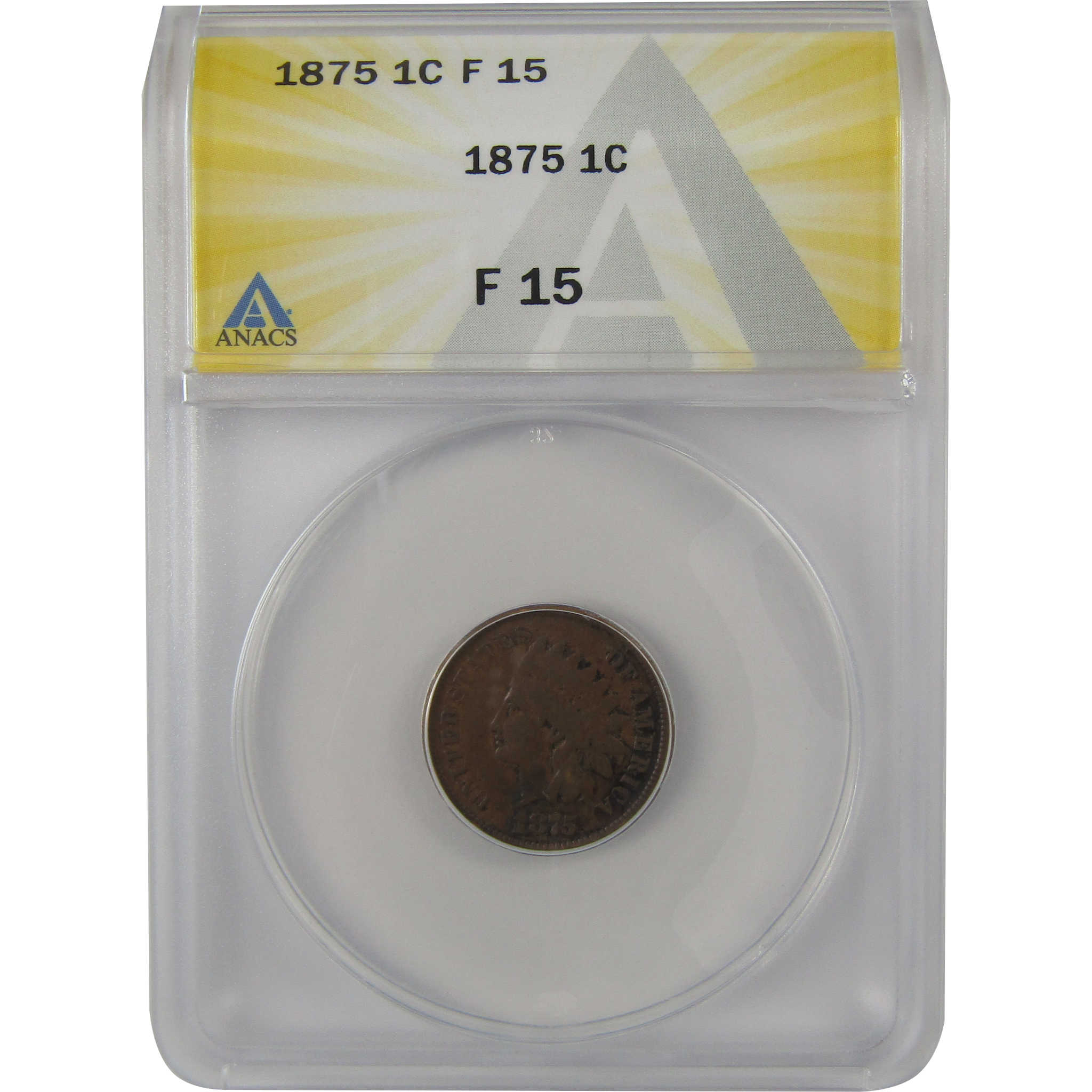 1875 Indian Head Cent F 15 ANACS Penny 1c Coin SKU:I22209
