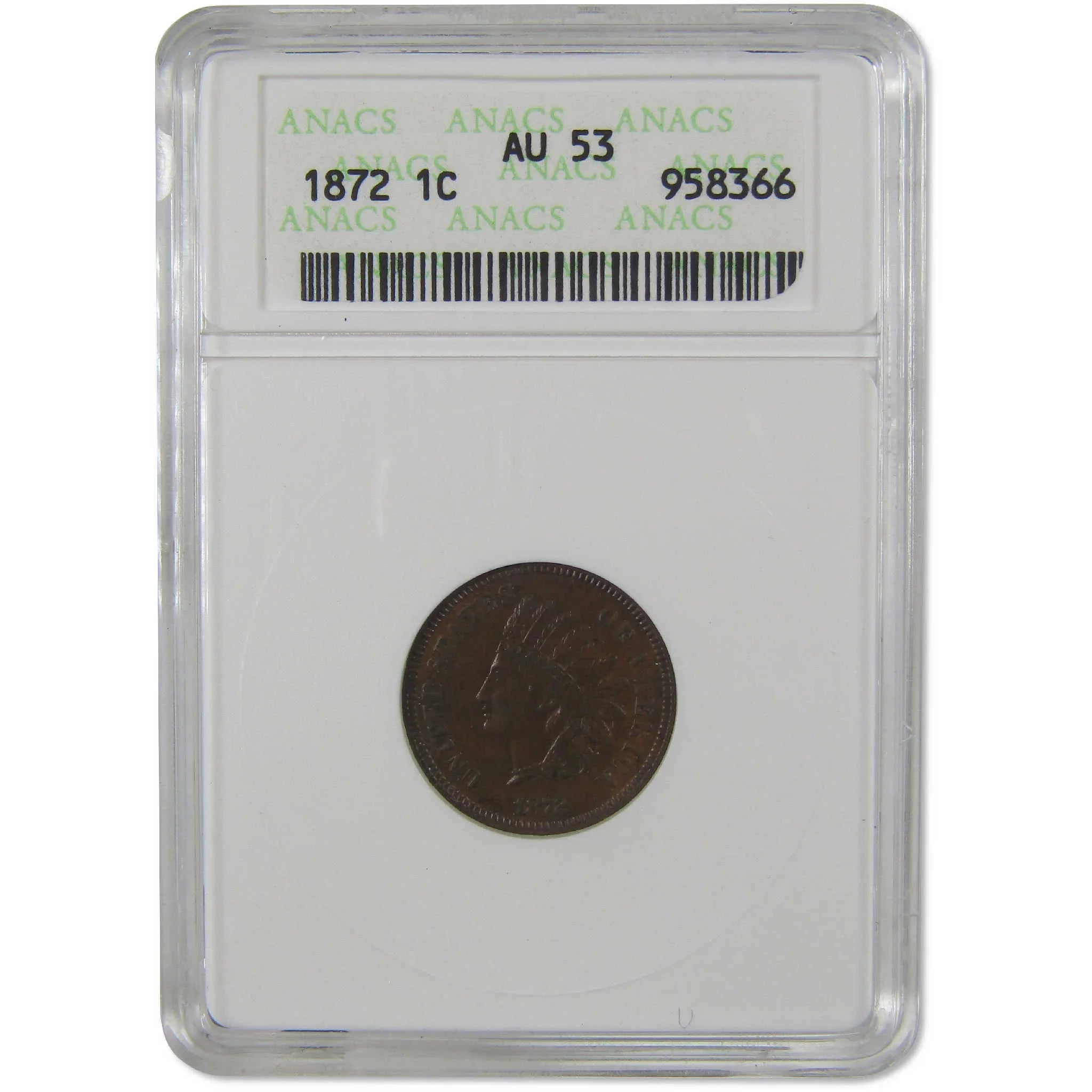 1872 Indian Head Cent AU 53 ANACS Penny 1c Coin Collectible
