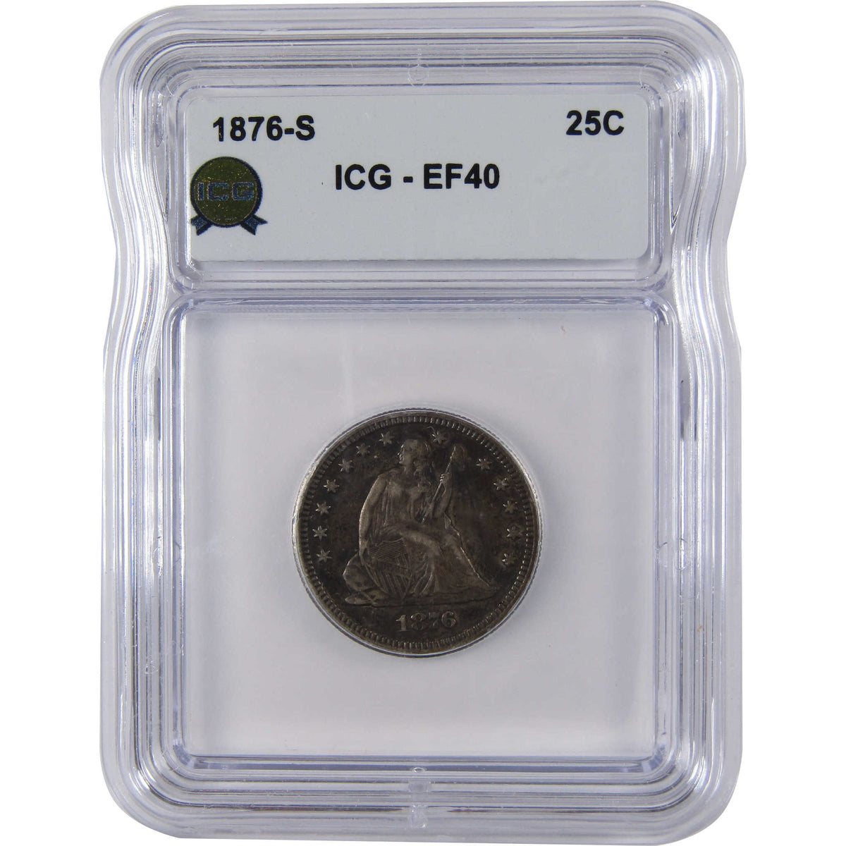 1876 S Seated Liberty Silver Quarter EF 40 ICG 25c Coin SKU:I29149