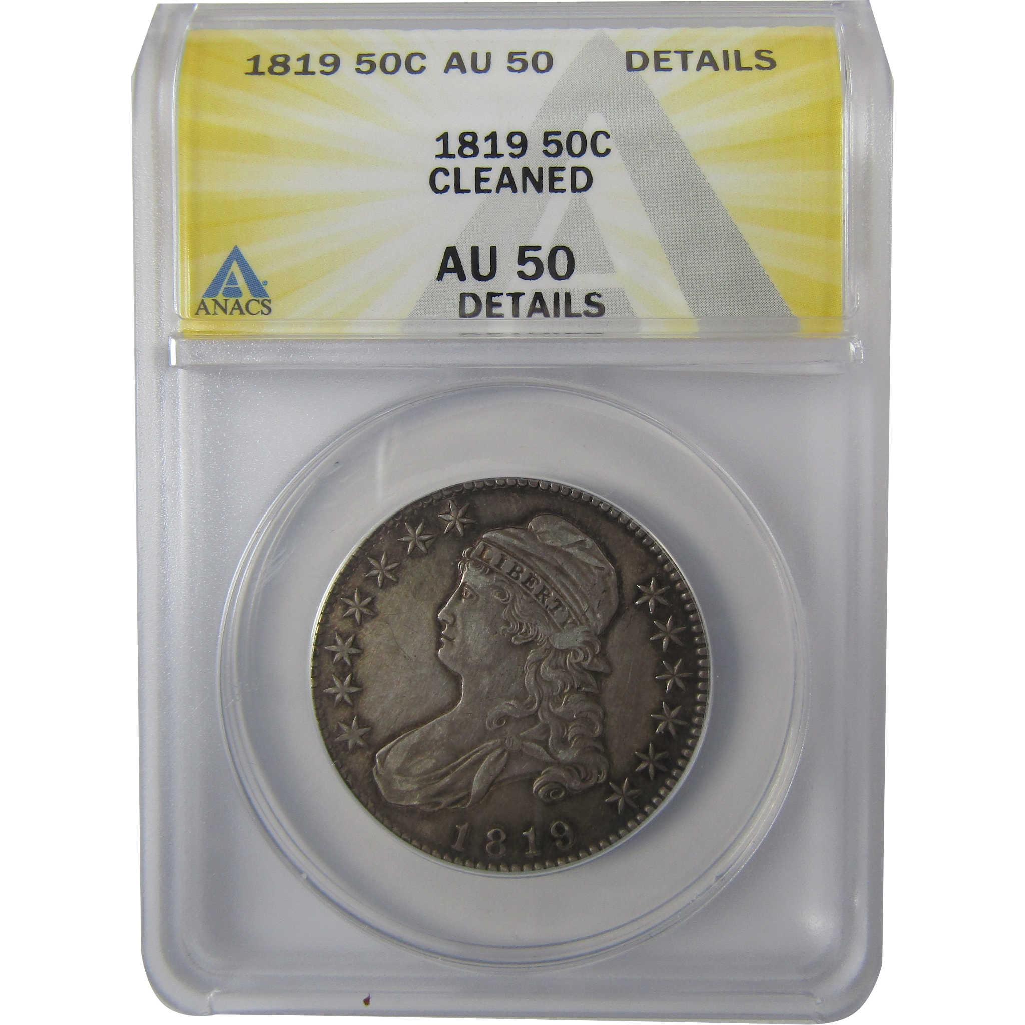 1819 Capped Bust Silver Half Dollar AU 50 Details ANACS SKU:I24462