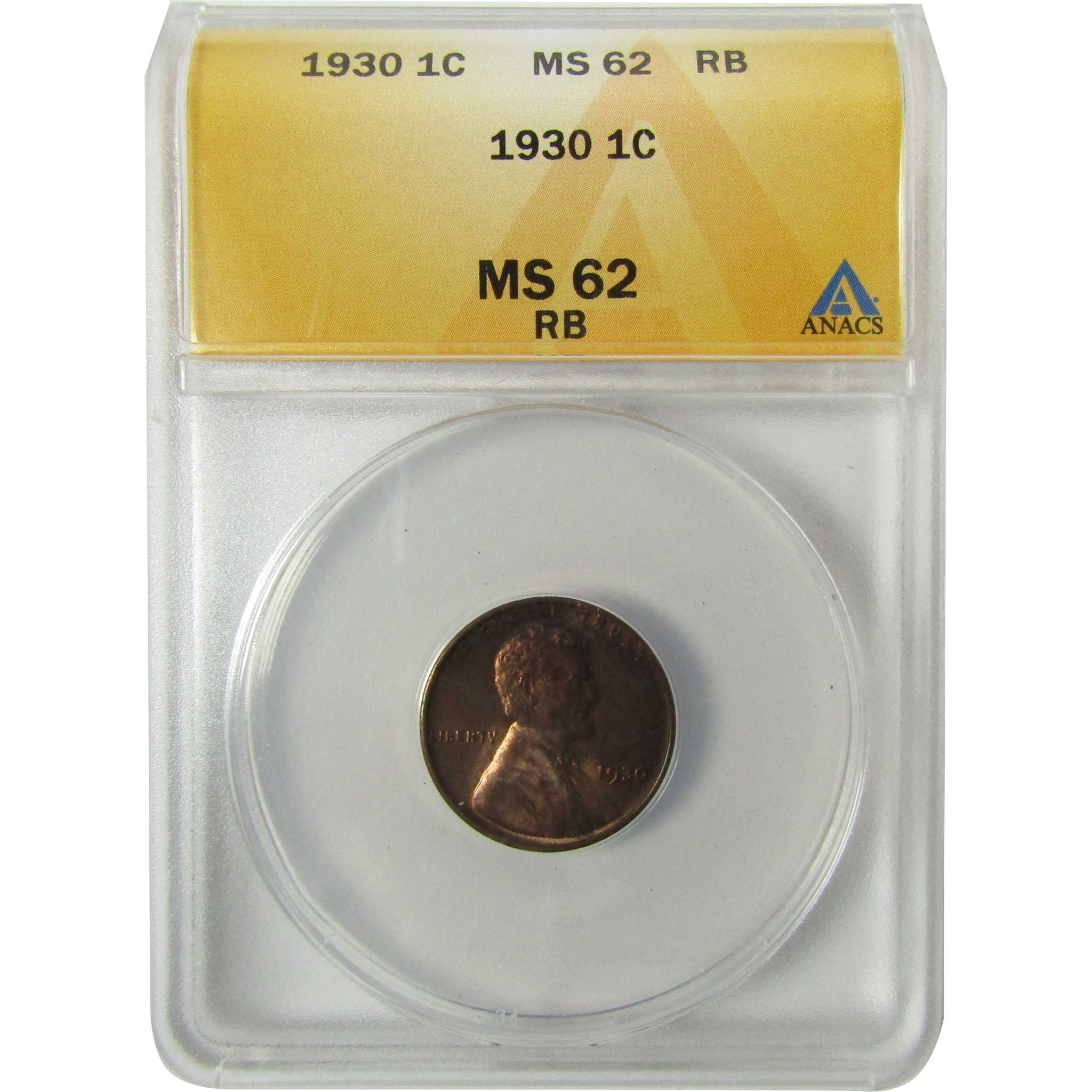 1930 Lincoln Wheat Cent MS 62 RB ANACS Uncirculated Penny SKU:I28440