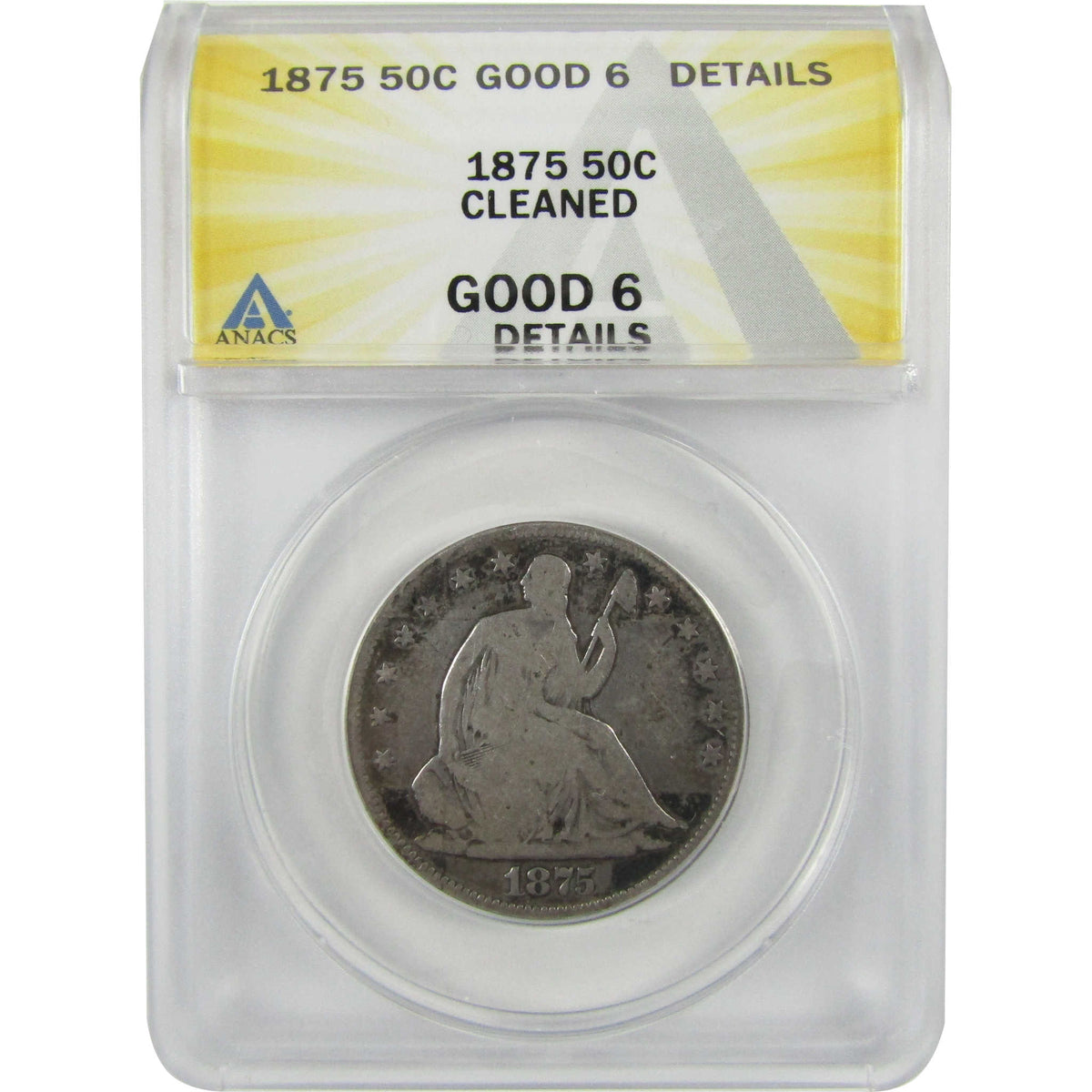 1875 Seated Liberty Silver Half Dollar G 6 Details ANACS SKU:I28555