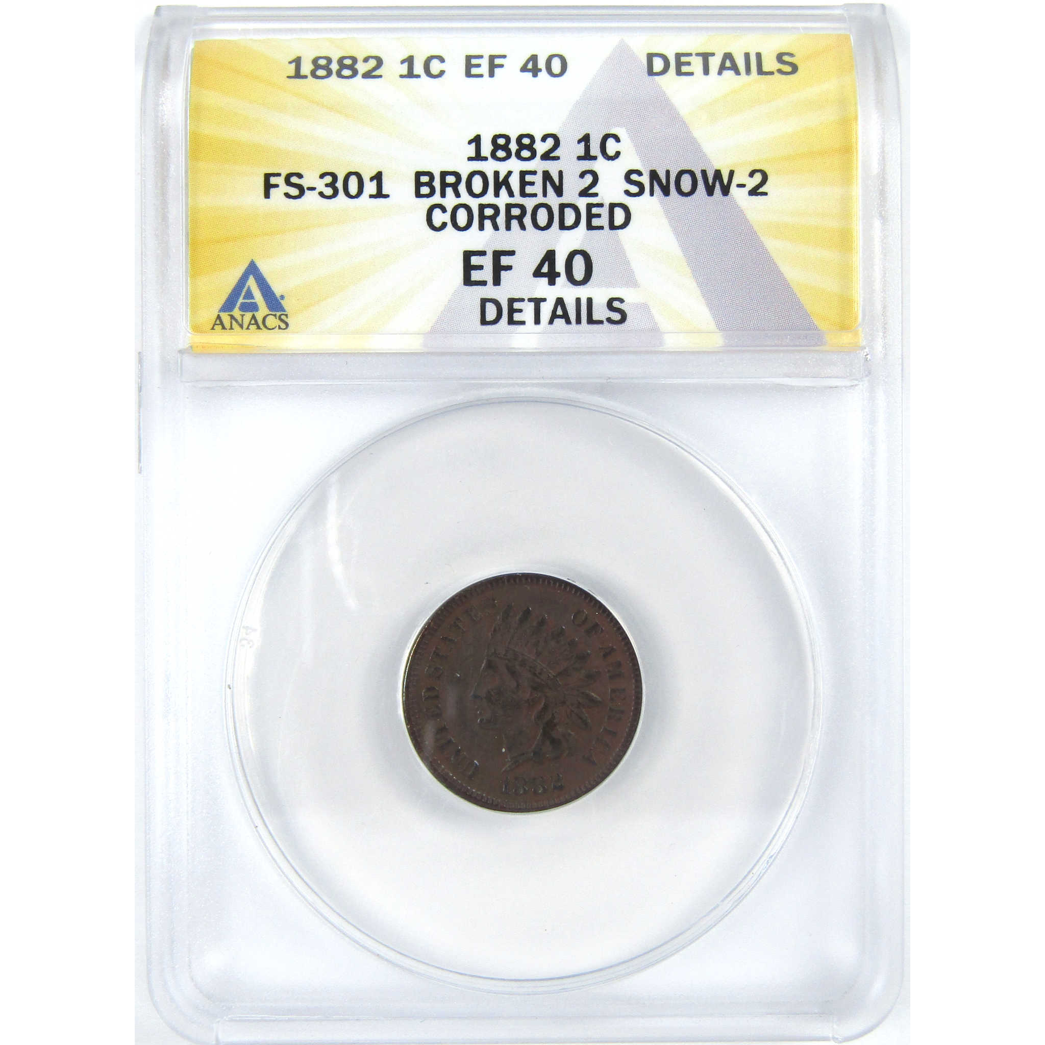 1882 Broken 2 Snow-2 Indian Head Cent EF 40 Details ANACS SKU:I16084