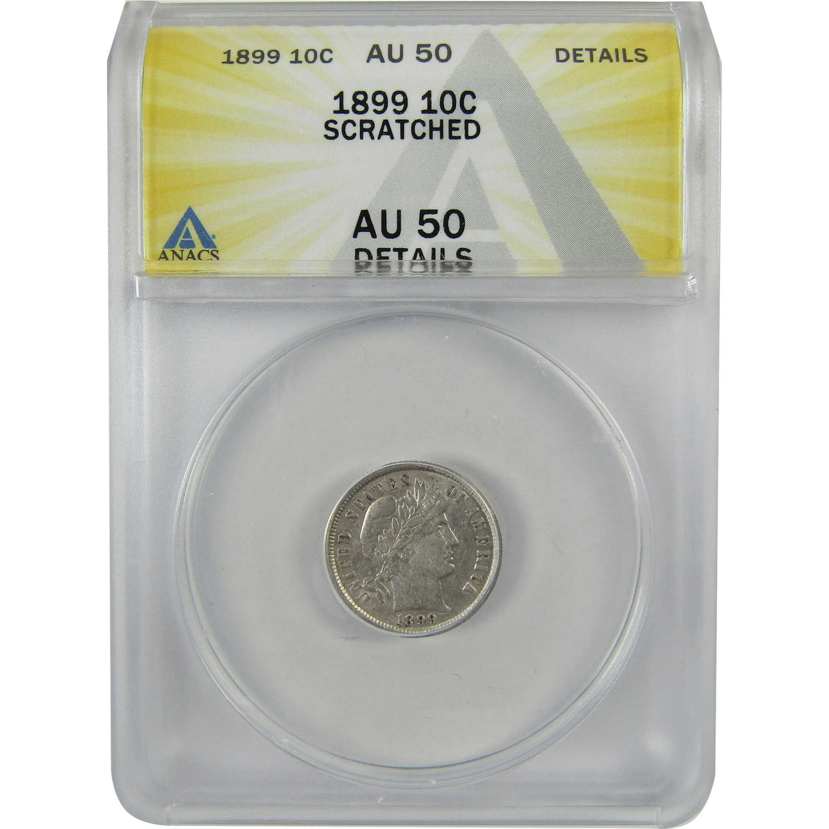 1899 Barber Silver Dime AU 50 Details ANACS 10c Coin SKU:I28556