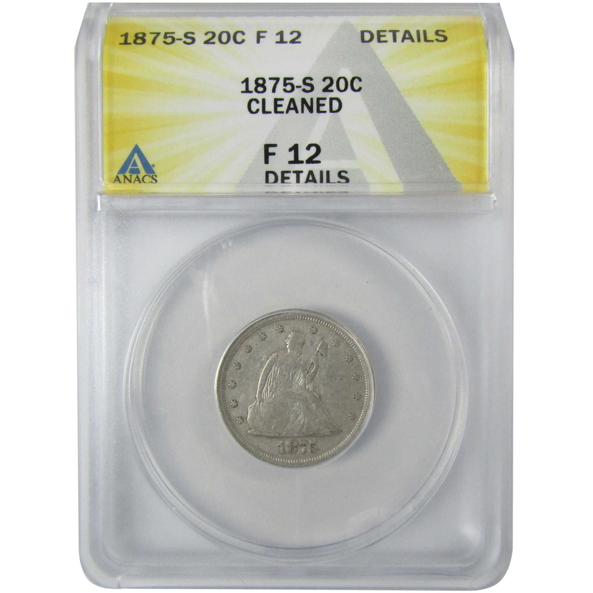 1875 S Seated Liberty Silver Twenty Cent F 12 Details ANACS SKU:CP767