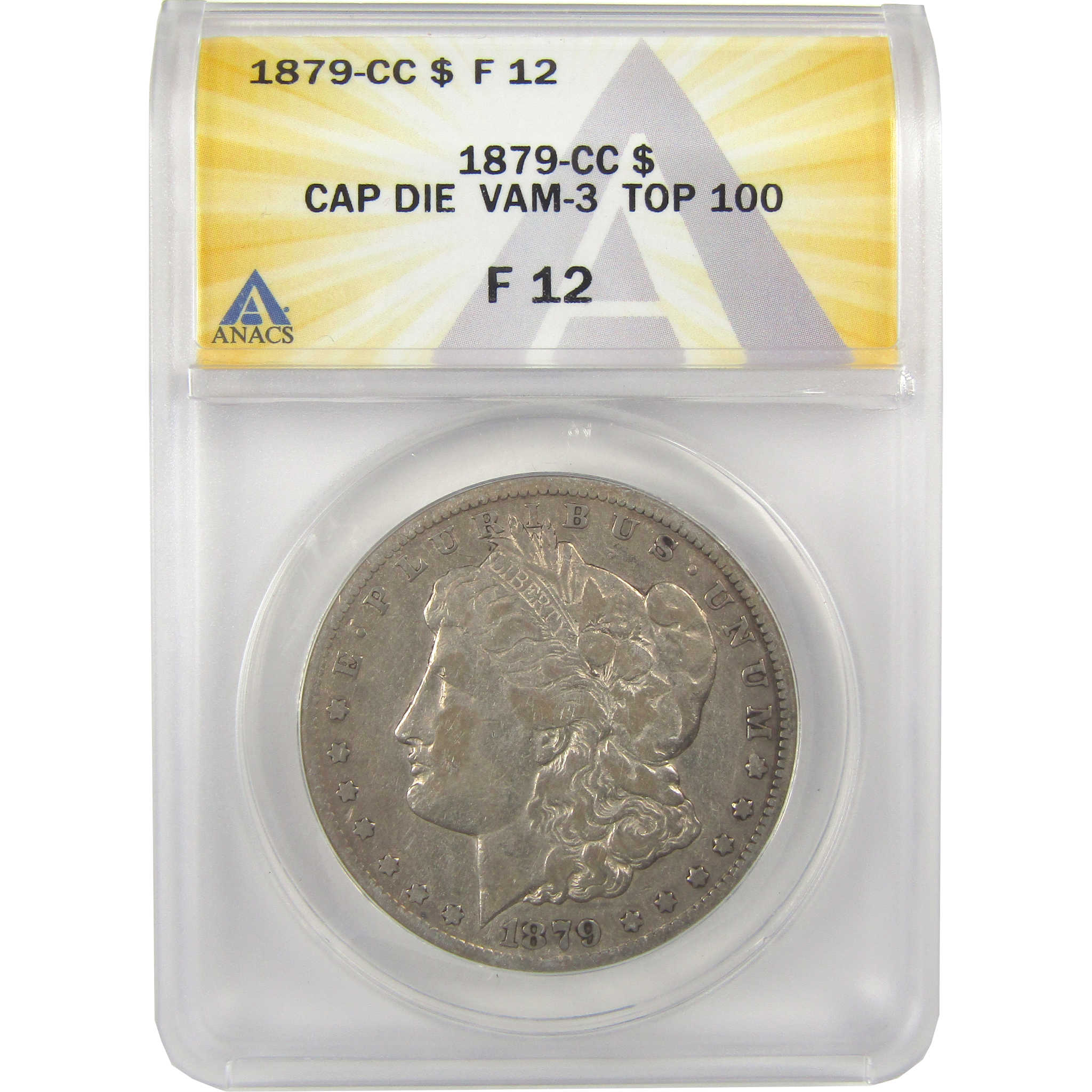 1879 CC VAM-3 Capped Die Top 100 Morgan Dollar F 12 ANACS SKU:I21923 - Morgan coin - Morgan silver dollar - Morgan silver dollar for sale - Profile Coins &amp; Collectibles