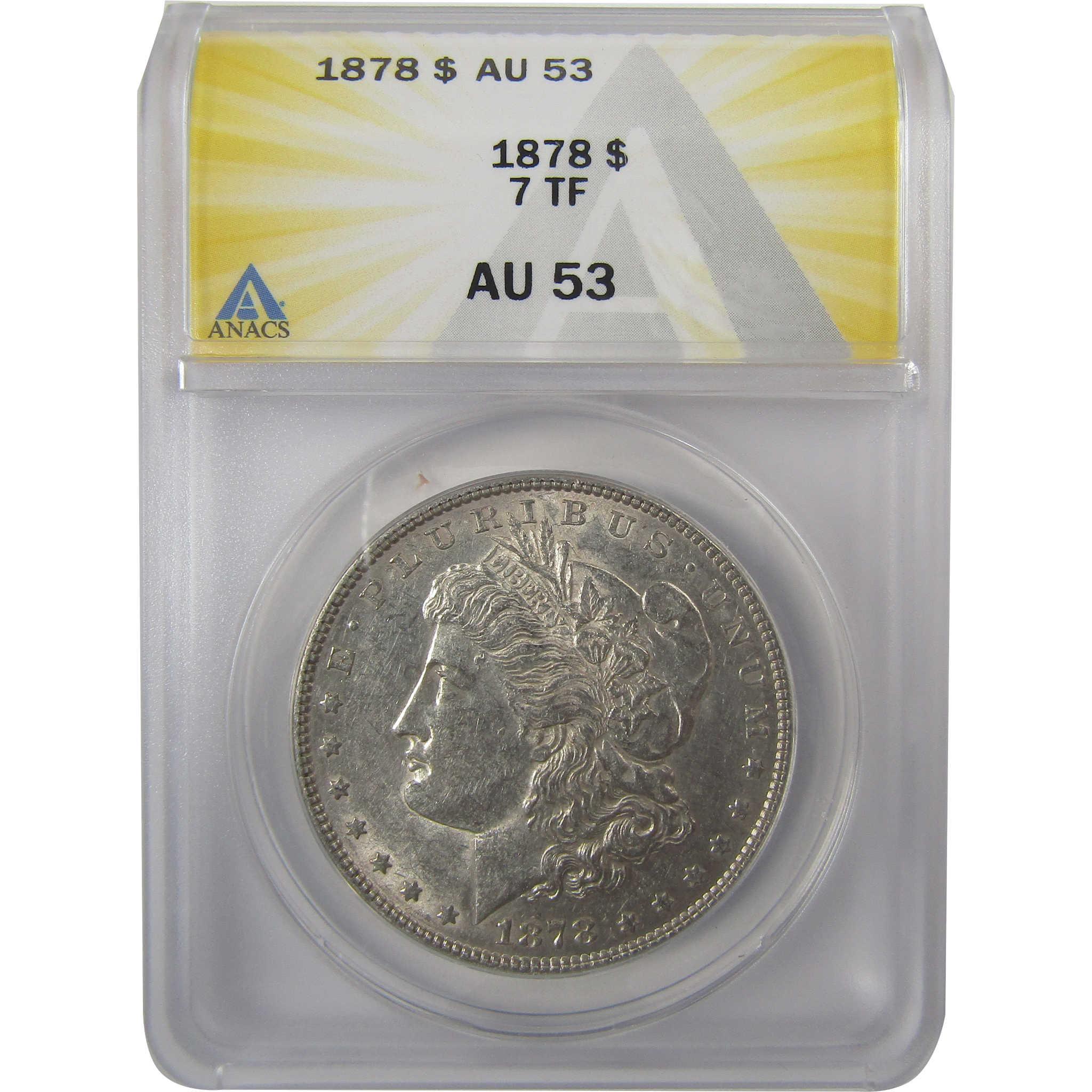 1878 7TF Rev 78 Morgan Silver Dollar AU 53 ANACS $1 Coin SKU:I24923 - Morgan coin - Morgan silver dollar - Morgan silver dollar for sale - Profile Coins &amp; Collectibles