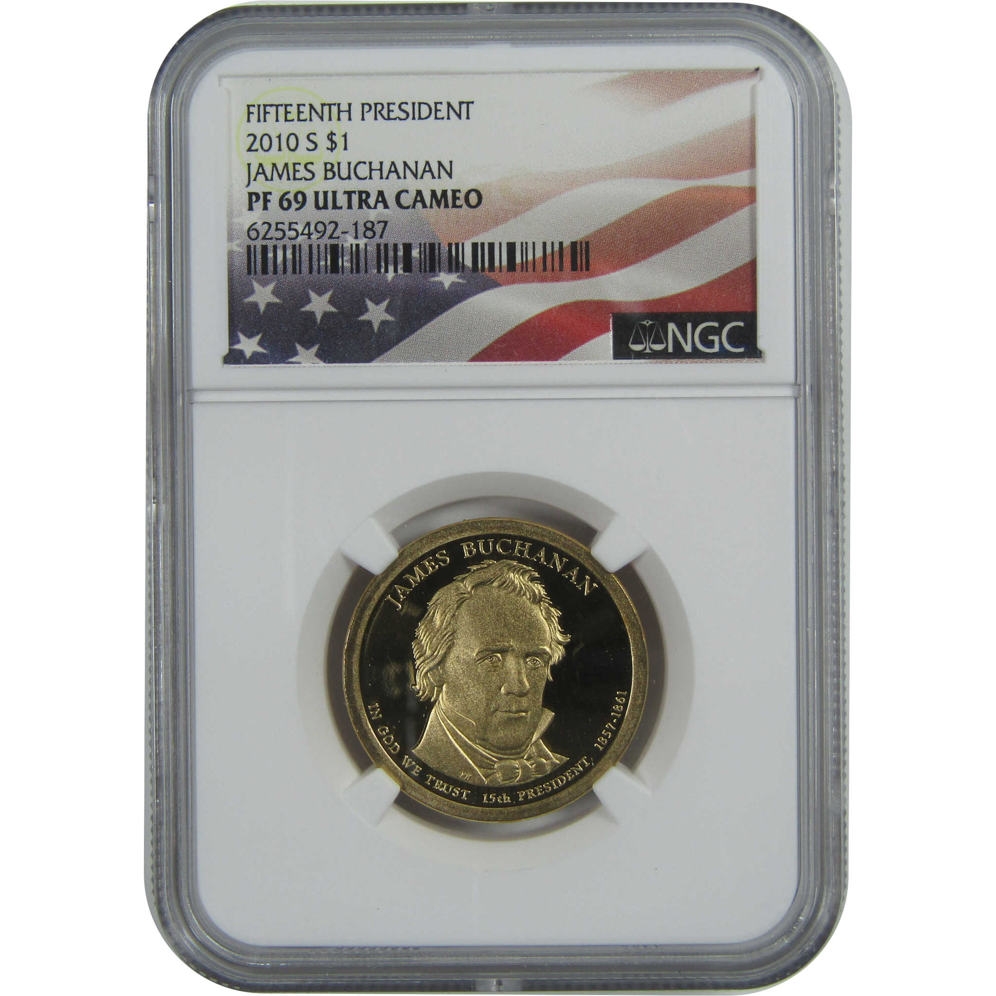 2010 S James Buchanan Presidential Dollar PF 69 UCAM NGC SKU:CPC9256