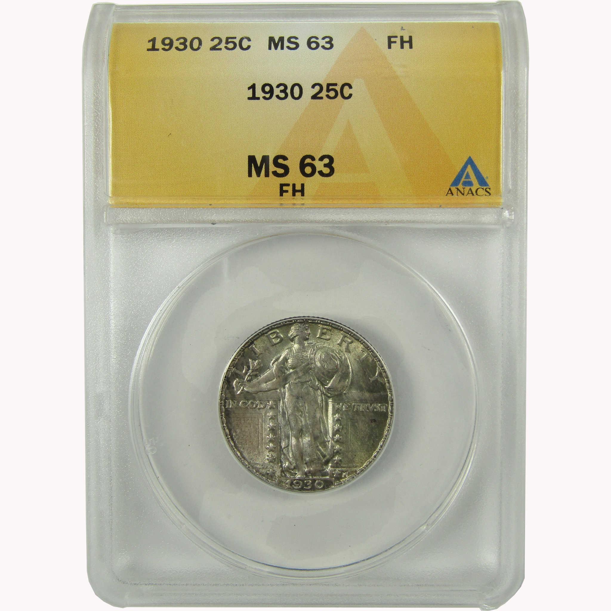 1930 Standing Liberty Silver Quarter MS 63 FH ANACS Uncirculated