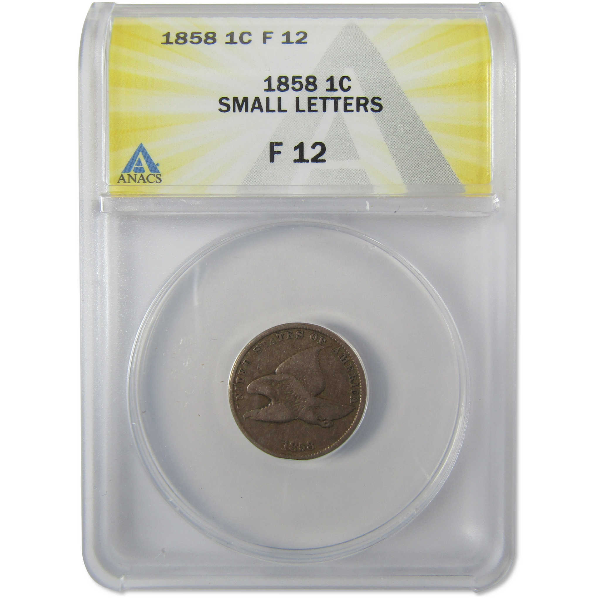1858 Small Letters Flying Eagle Cent F 12 ANACS Penny SKU:I25567