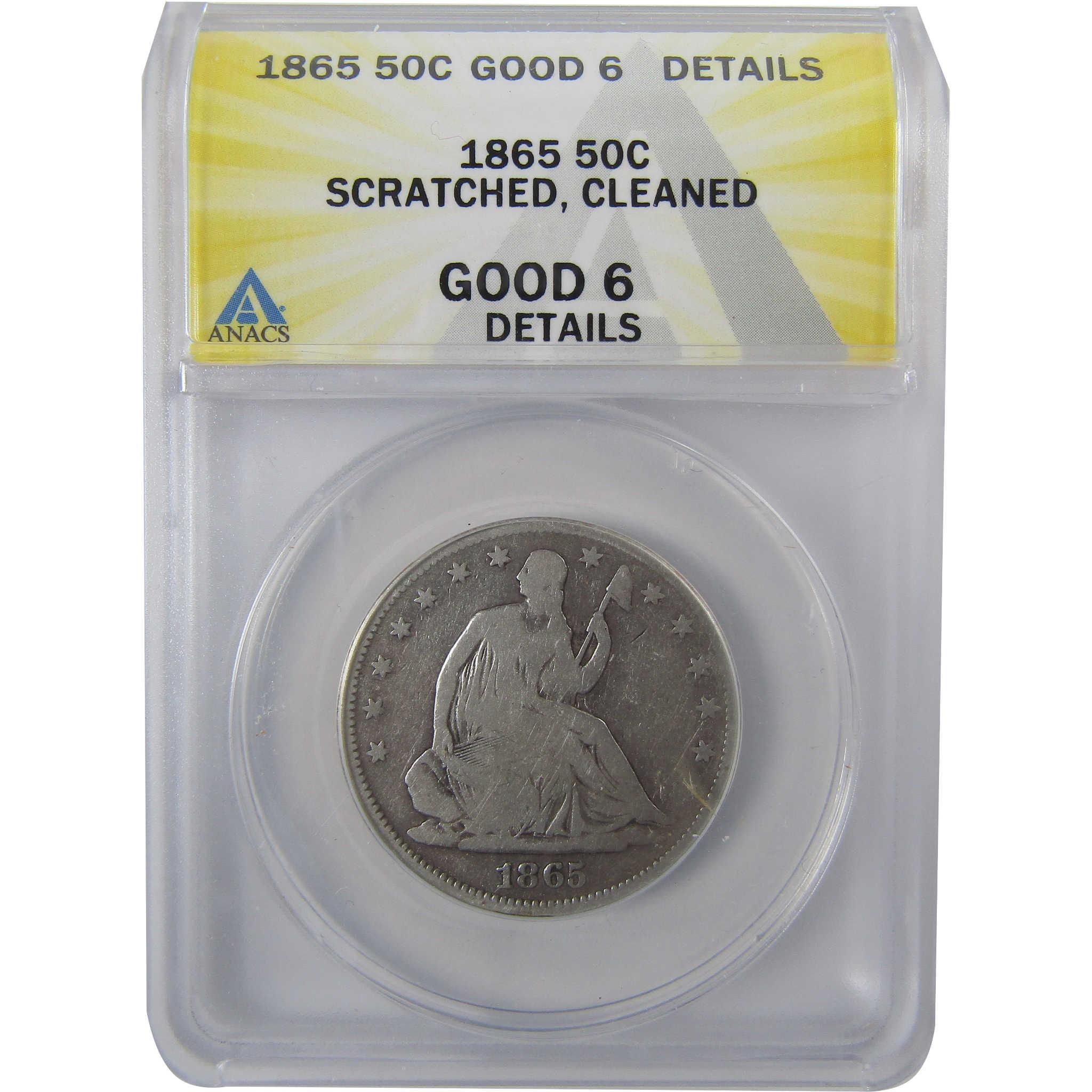1865 Seated Liberty Silver Half Dollar G 6 Details ANACS SKU:I25451