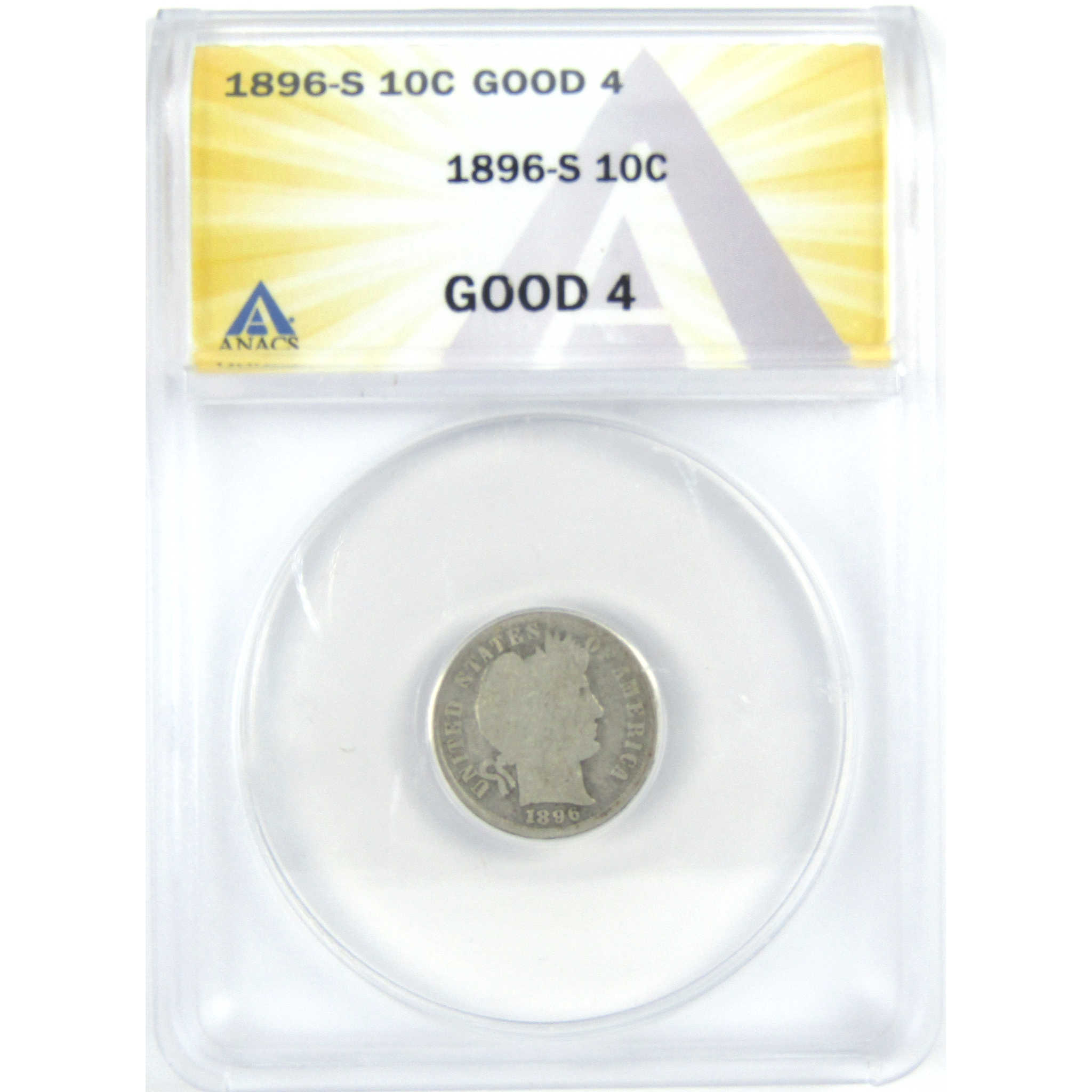 1896 S Barber Dime G 4 ANACS Silver 10c Coin SKU:I16303