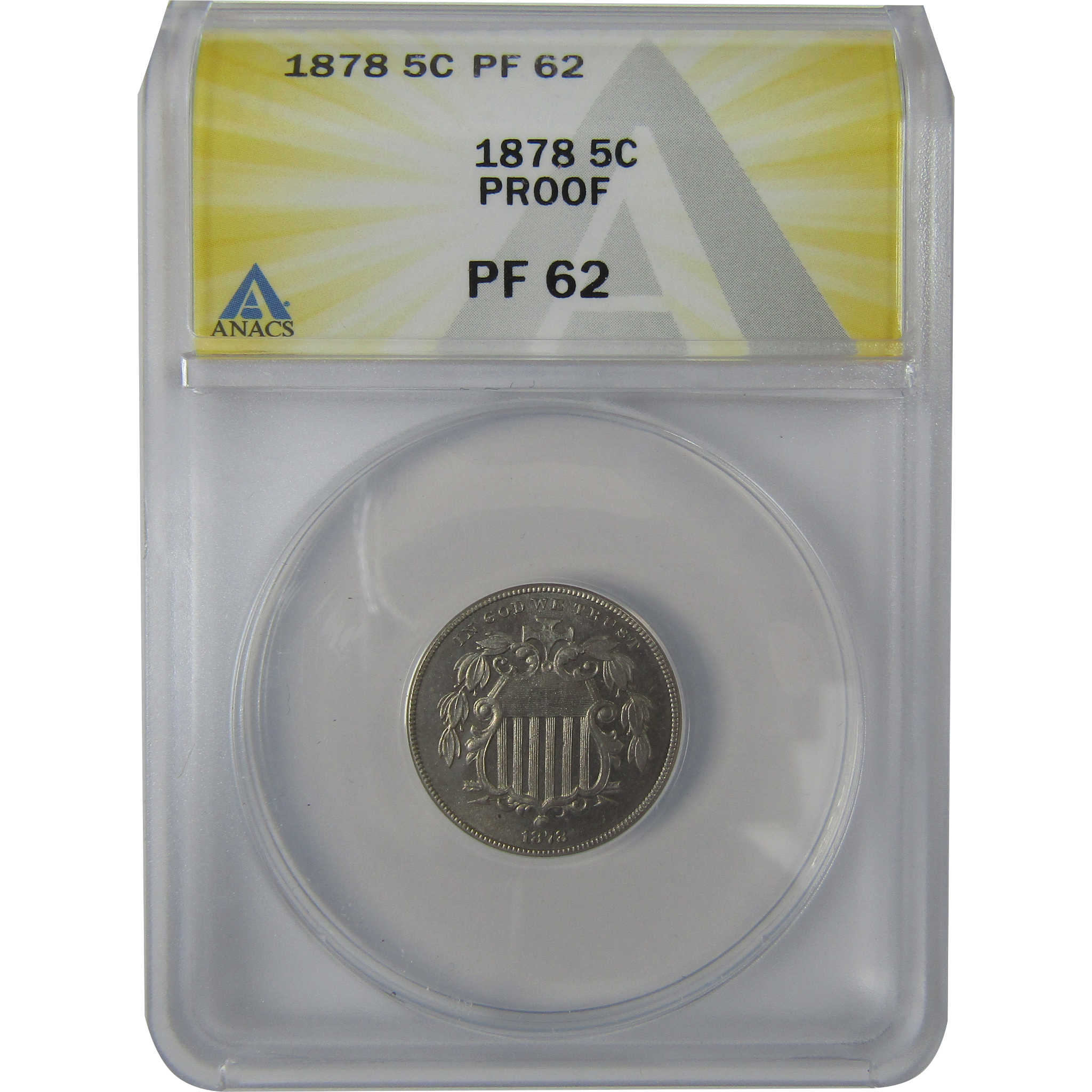 1878 Shield Nickel PF 62 ANACS Proof 5c Coin Collectible SKU:I23618