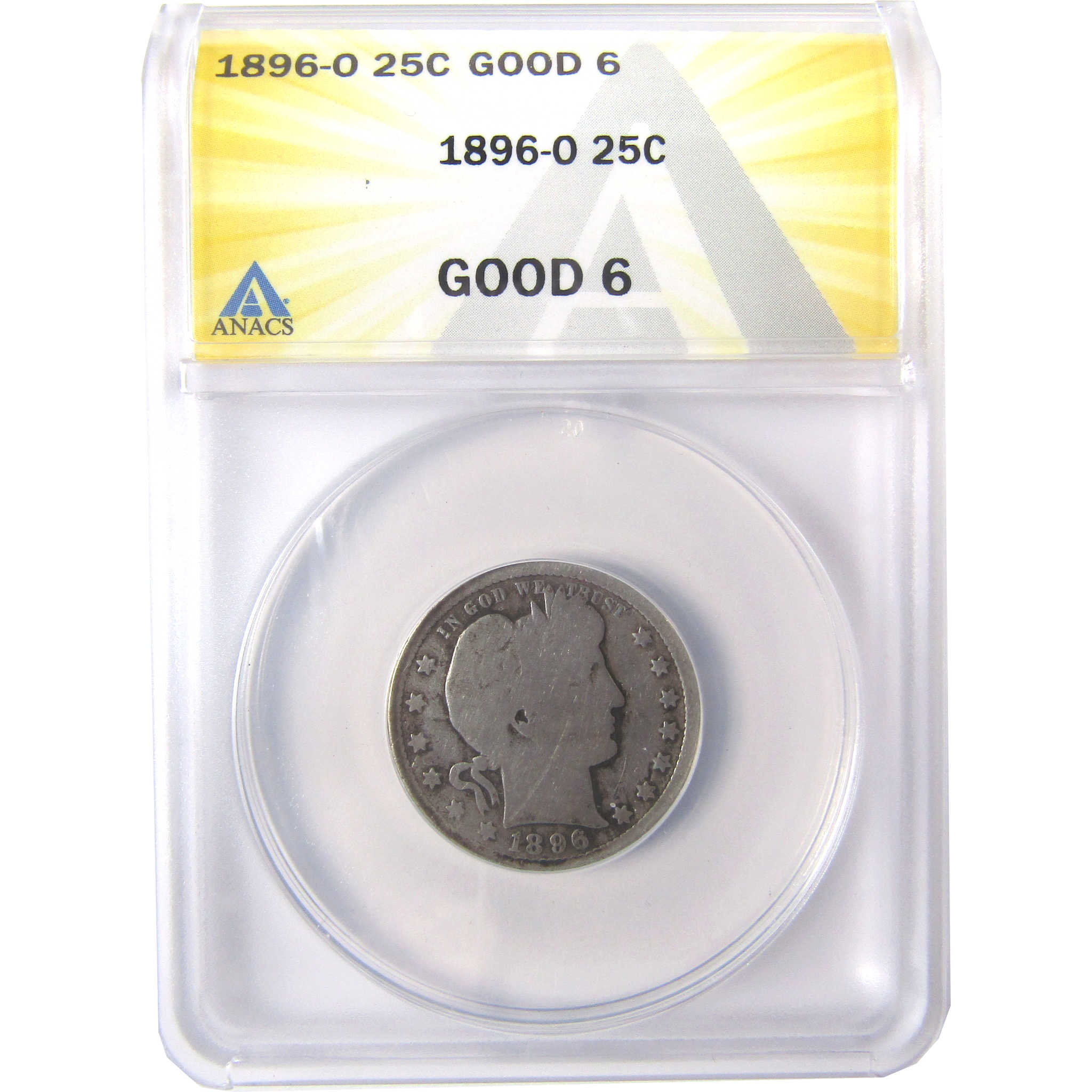 1896 O Barber Quarter G 6 ANACS Silver 25c Coin SKU:I17434