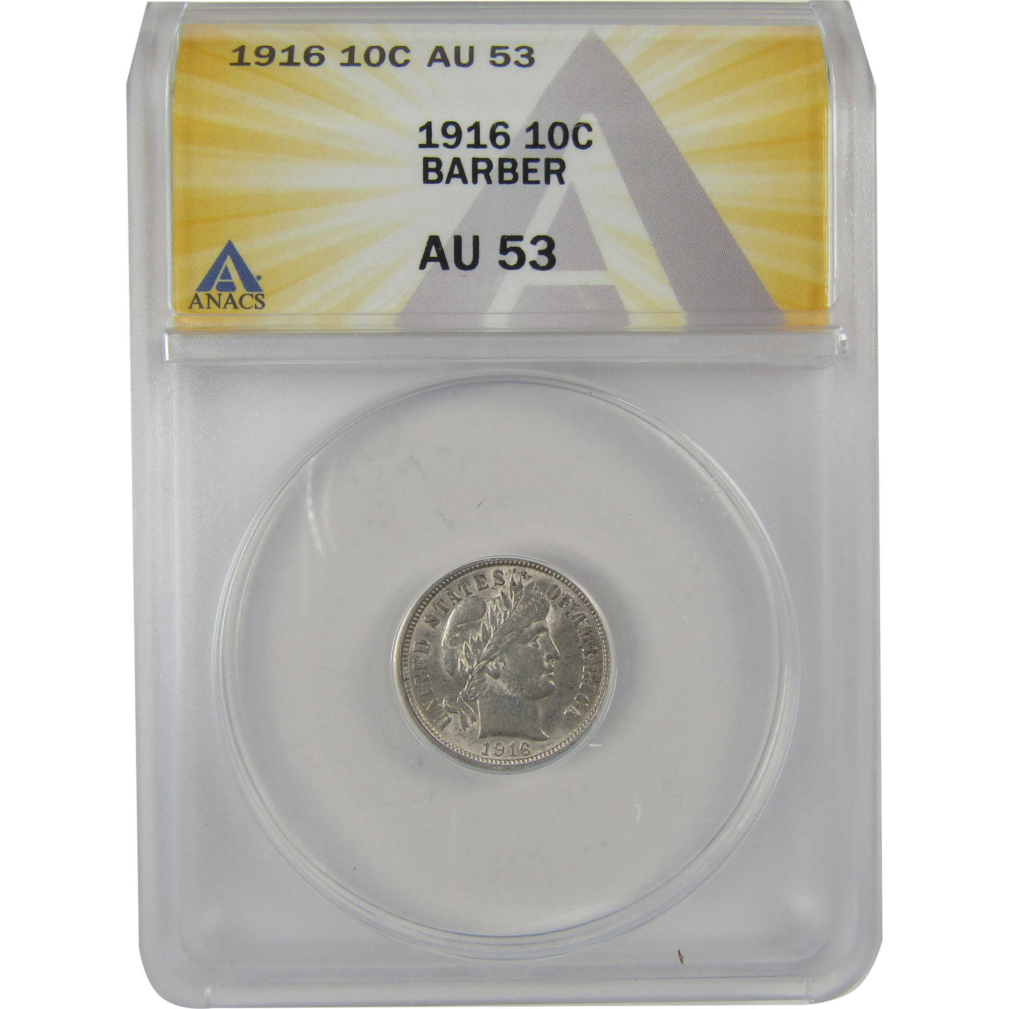 1916 Barber Dime AU 53 ANACS Silver 10c Coin SKU:I20803