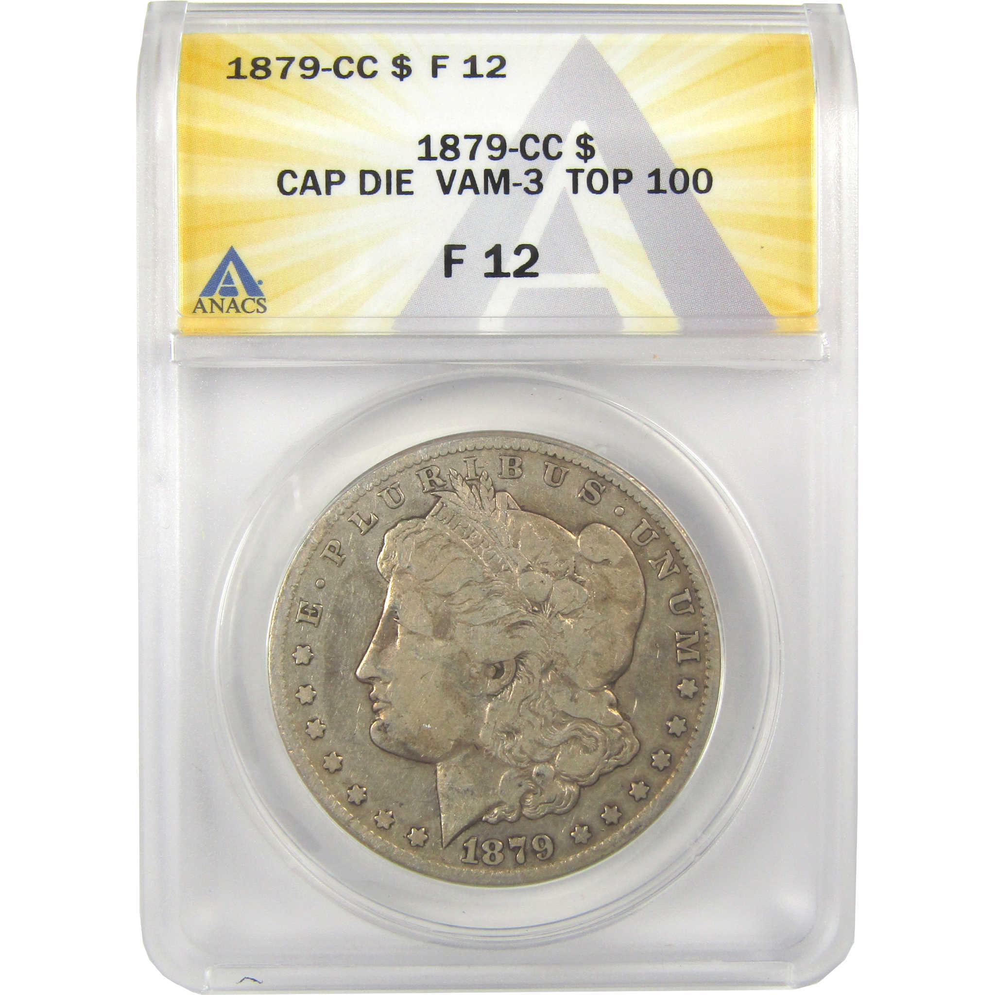 1879 CC VAM-3 Capped Die Top 100 Morgan Dollar F 12 ANACS SKU:I21924 - Morgan coin - Morgan silver dollar - Morgan silver dollar for sale - Profile Coins &amp; Collectibles