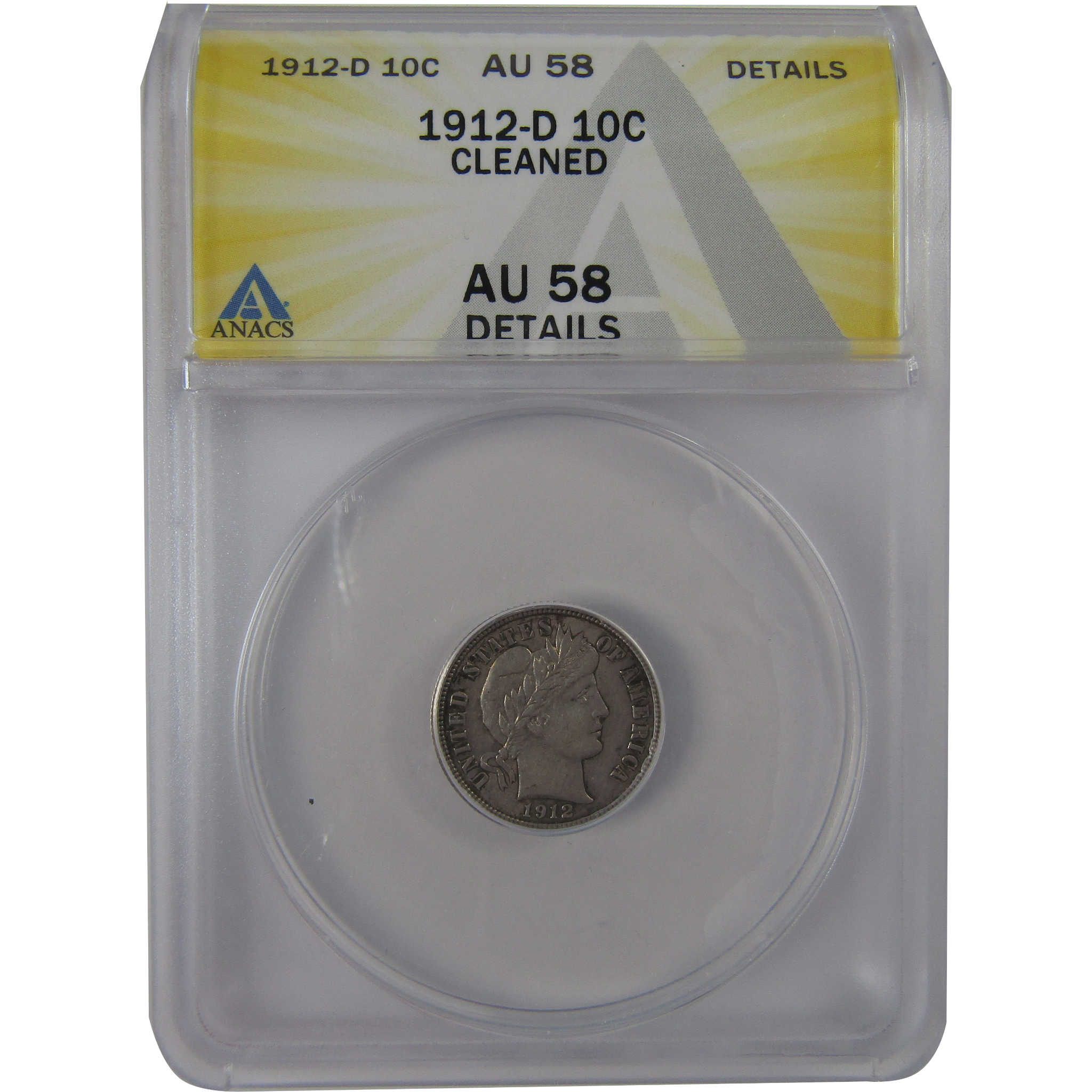 1912 D Barber Dime AU 58 Details ANACS Silver 10c Coin SKU:CPC1201