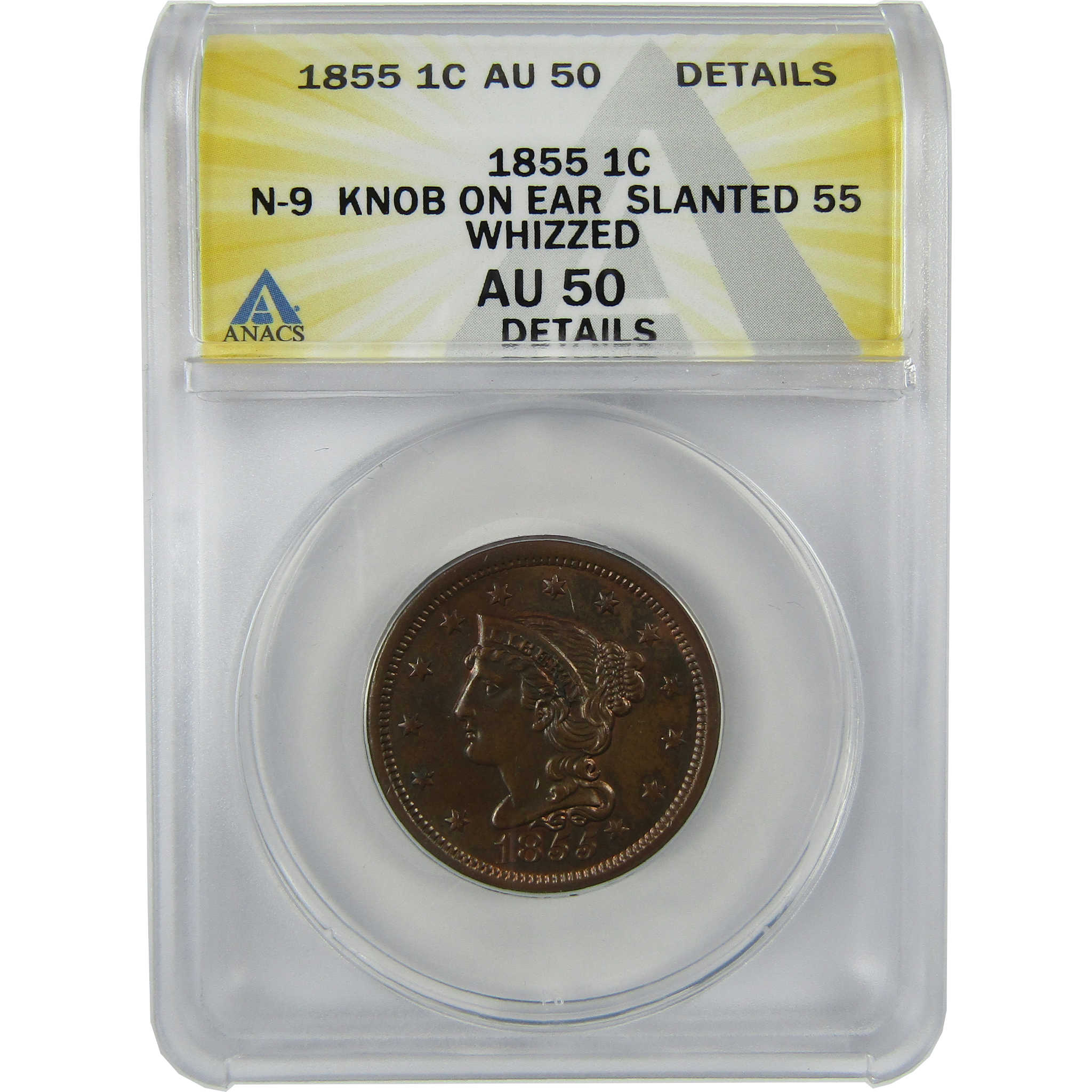 1855 Slanting 5's N-9 Braided Hair Cent AU 50 Details ANACS SKU:CP788