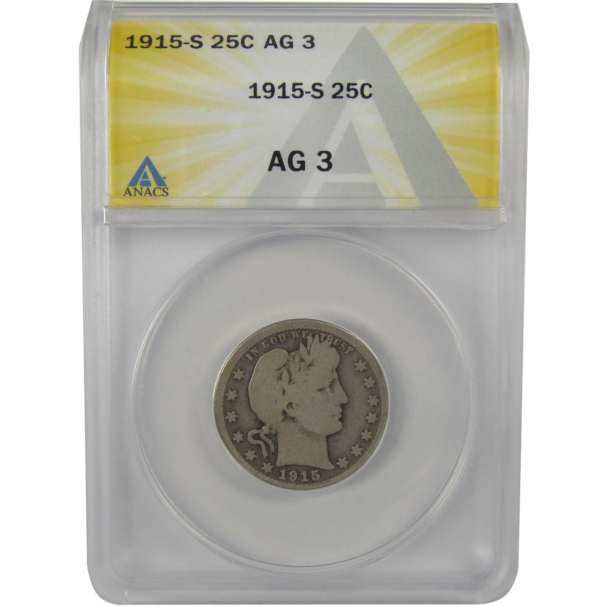 1915 S Barber Quarter AG 3 ANACS Silver 25c Coin SKU:I22143
