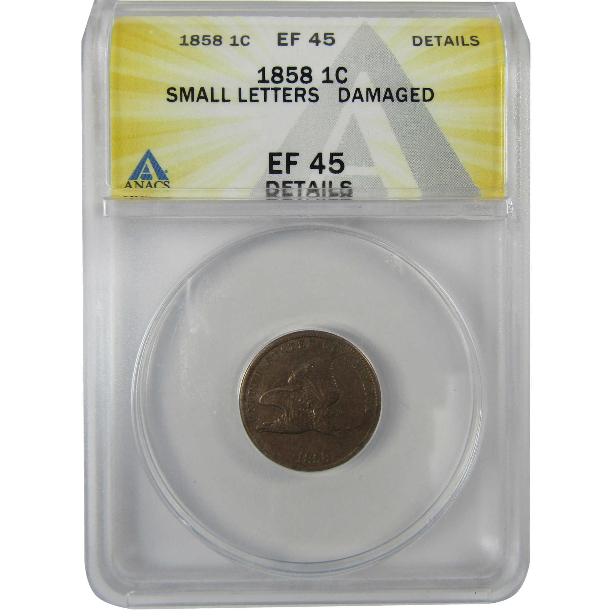 1858 Small Letters Flying Eagle Cent EF 45 Details ANACS SKU:CP628