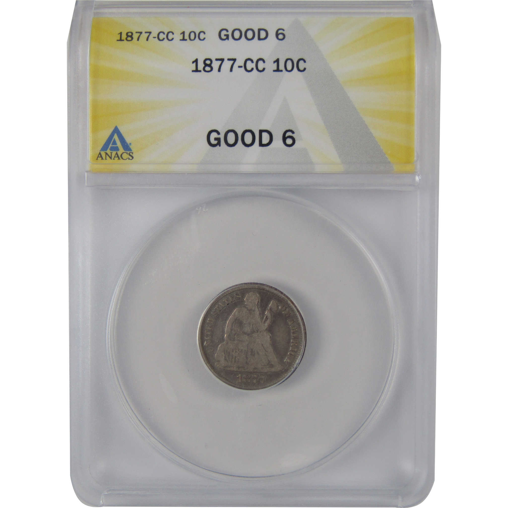 1877 CC Seated Liberty Dime G 6 ANACS Silver 10c Coin SKU:CP137