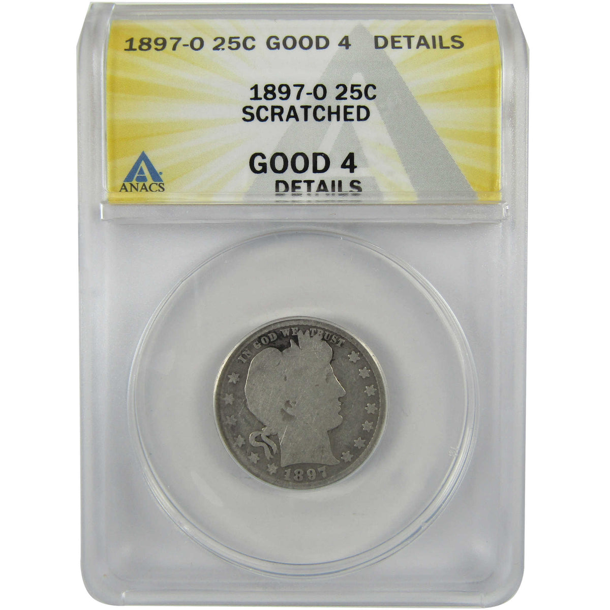 1897 O Barber Silver Quarter G 4 Details ANACS 25c Coin SKU:I28571