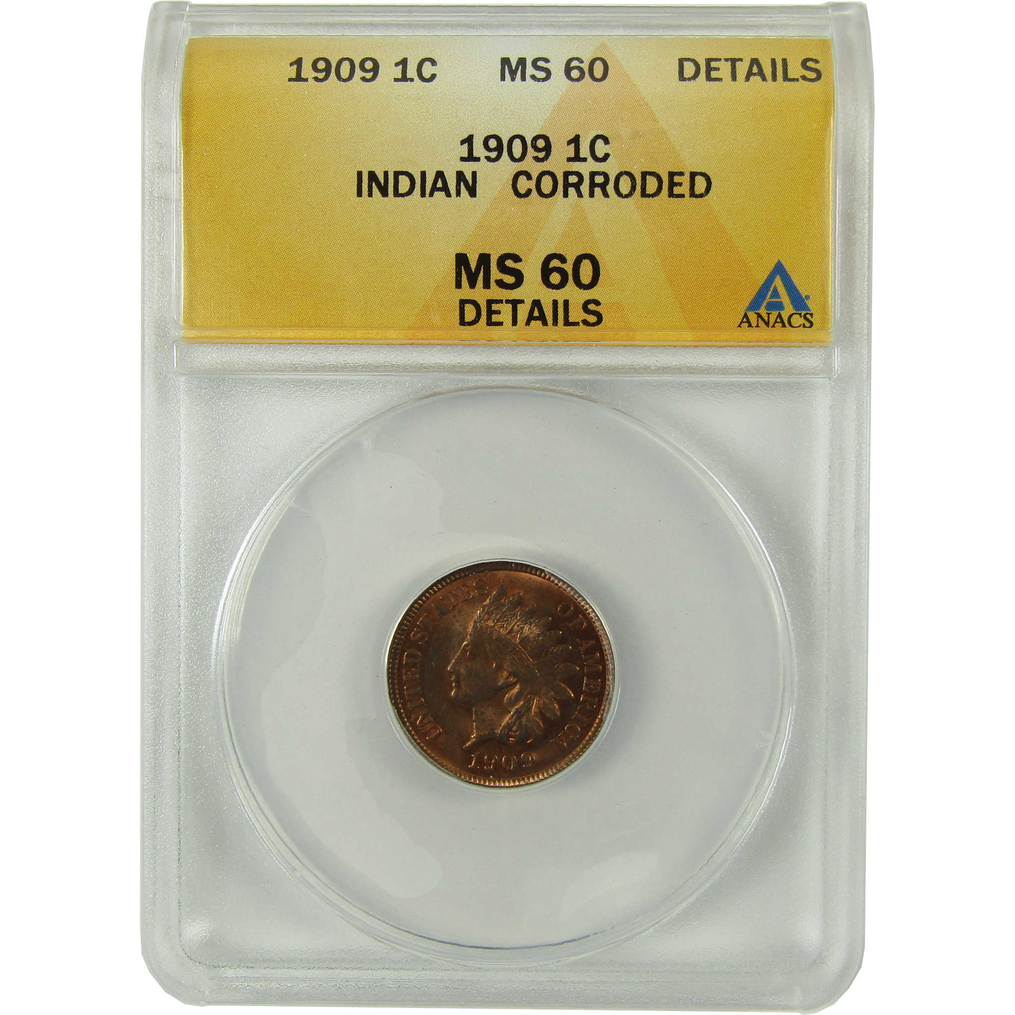 1909 Indian Head Cent MS 60 Details ANACS Uncirculated SKU:I28391