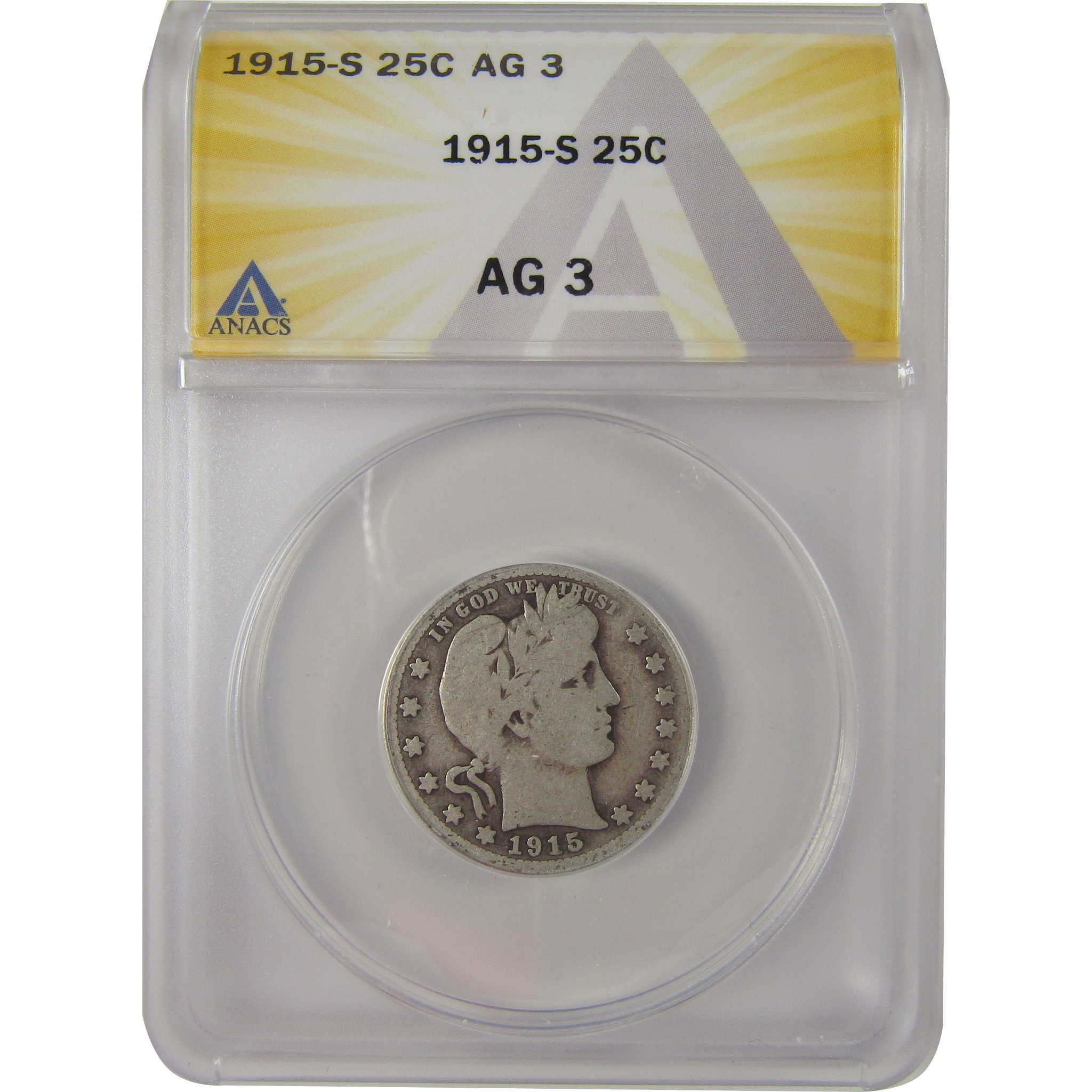 1915 S Barber Quarter AG 3 ANACS Silver 25c Coin SKU:I20224