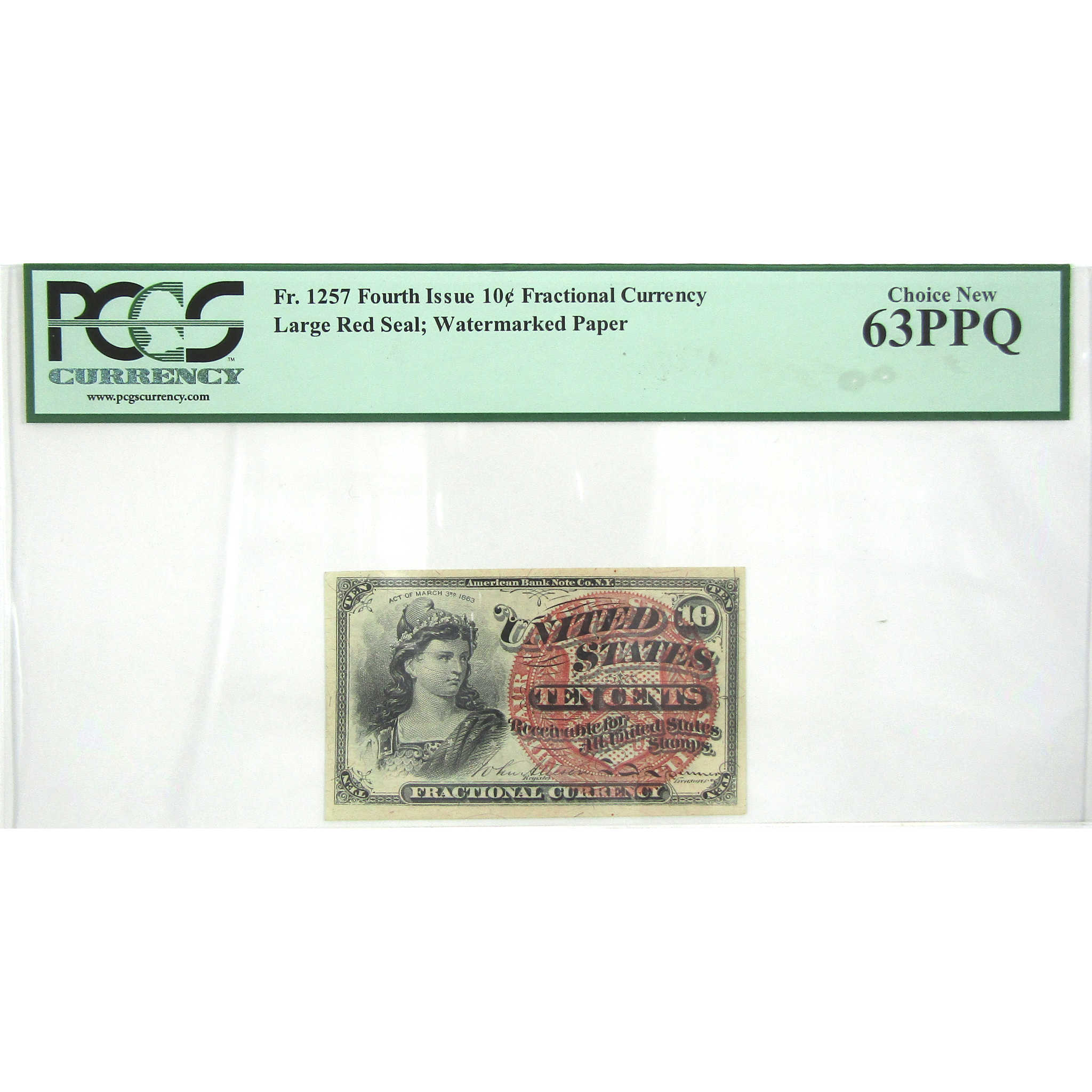 10C Fractional Note Fourth Issue FR1257 Uncirculated 63 PPQ PCGS