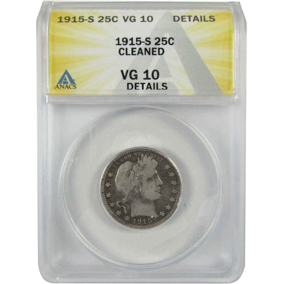 1915 S Barber Silver Quarter VG 10 Details ANACS 25c Coin SKU:I28568