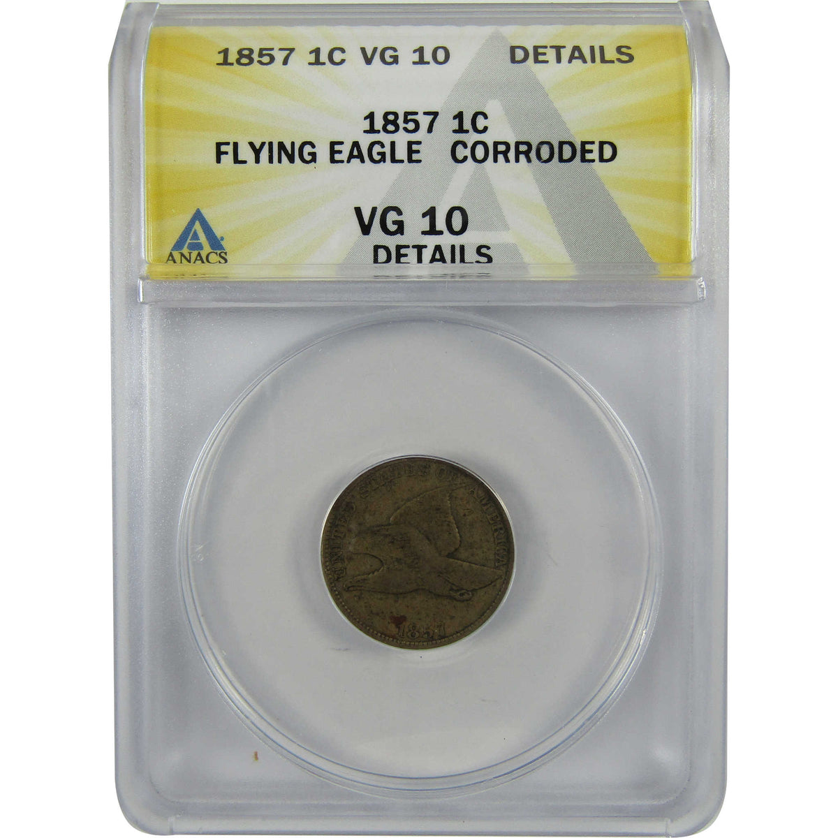1857 Flying Eagle Cent VG 10 Details ANACS Penny 1c Coin SKU:I28562