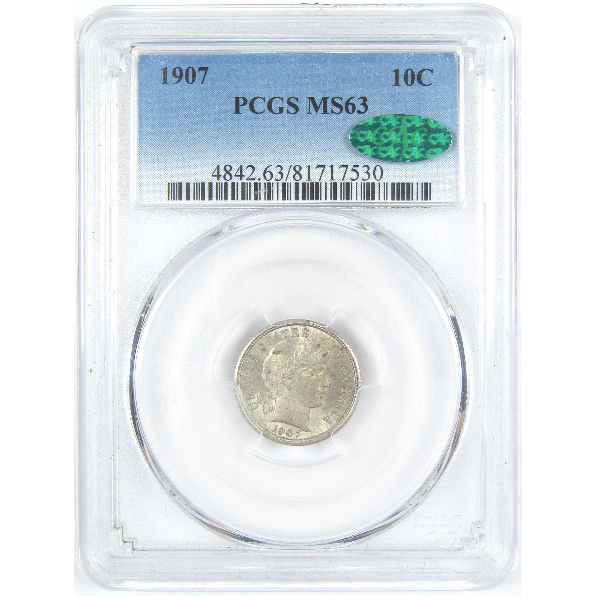 1907 Barber Dime MS 63 PCGS CAC Silver 10c Coin SKU:I15290