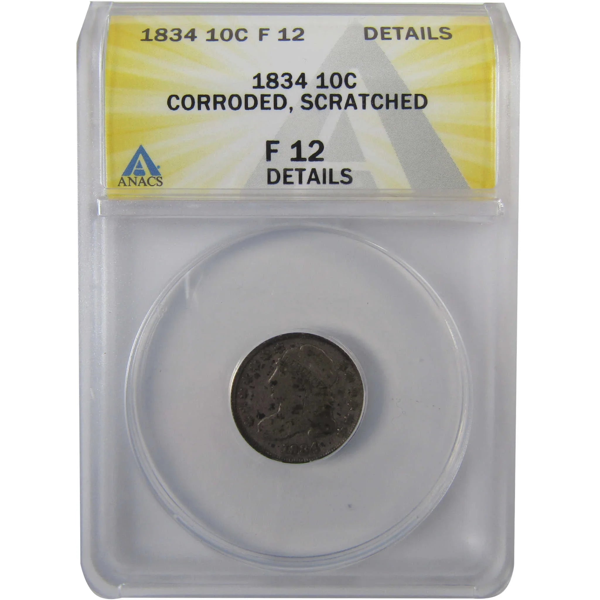 1834 Large 4 Capped Bust Silver Dime F 12 Details ANACS SKU:I25505